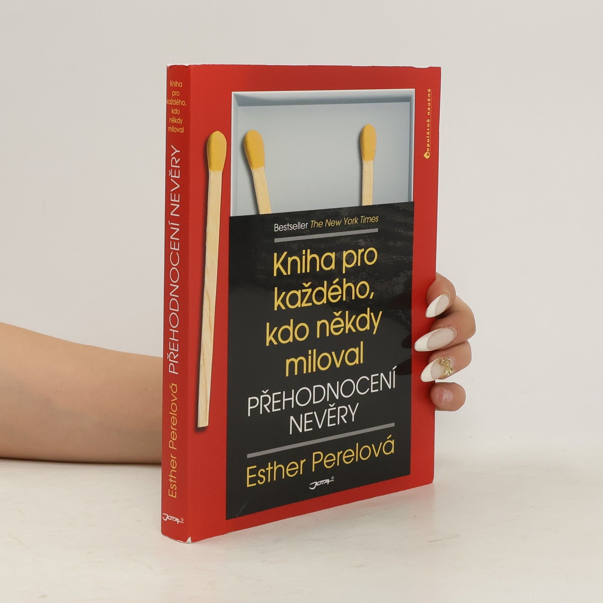 Esther Perel Přehodnocení nevěry. Kniha pro každého, kdo někdy miloval