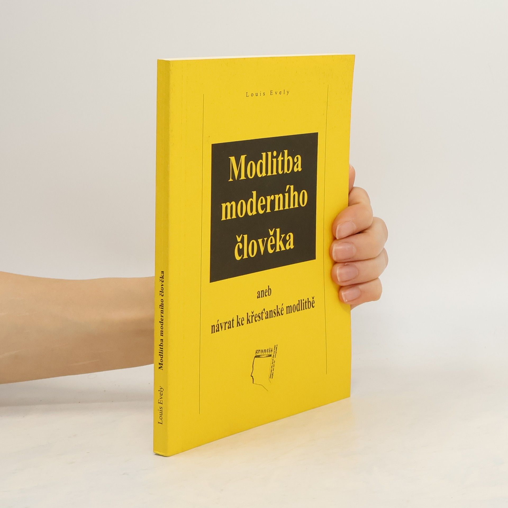 Louis Évely Modlitba moderního člověka