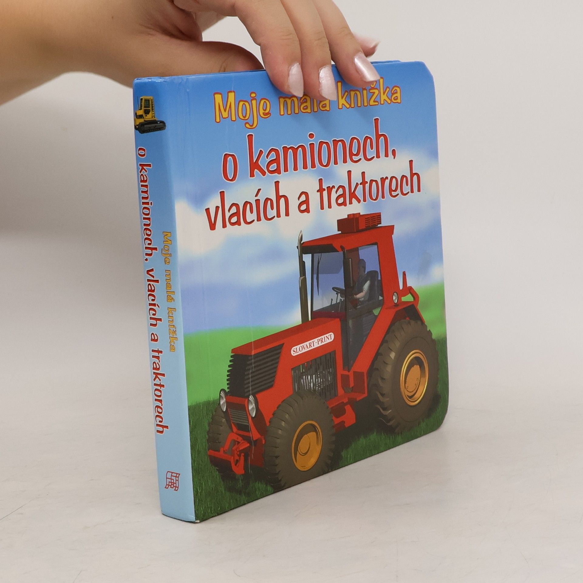 Tomáš Novotný Moje malá knížka o kamionech, vlacích a traktorech
