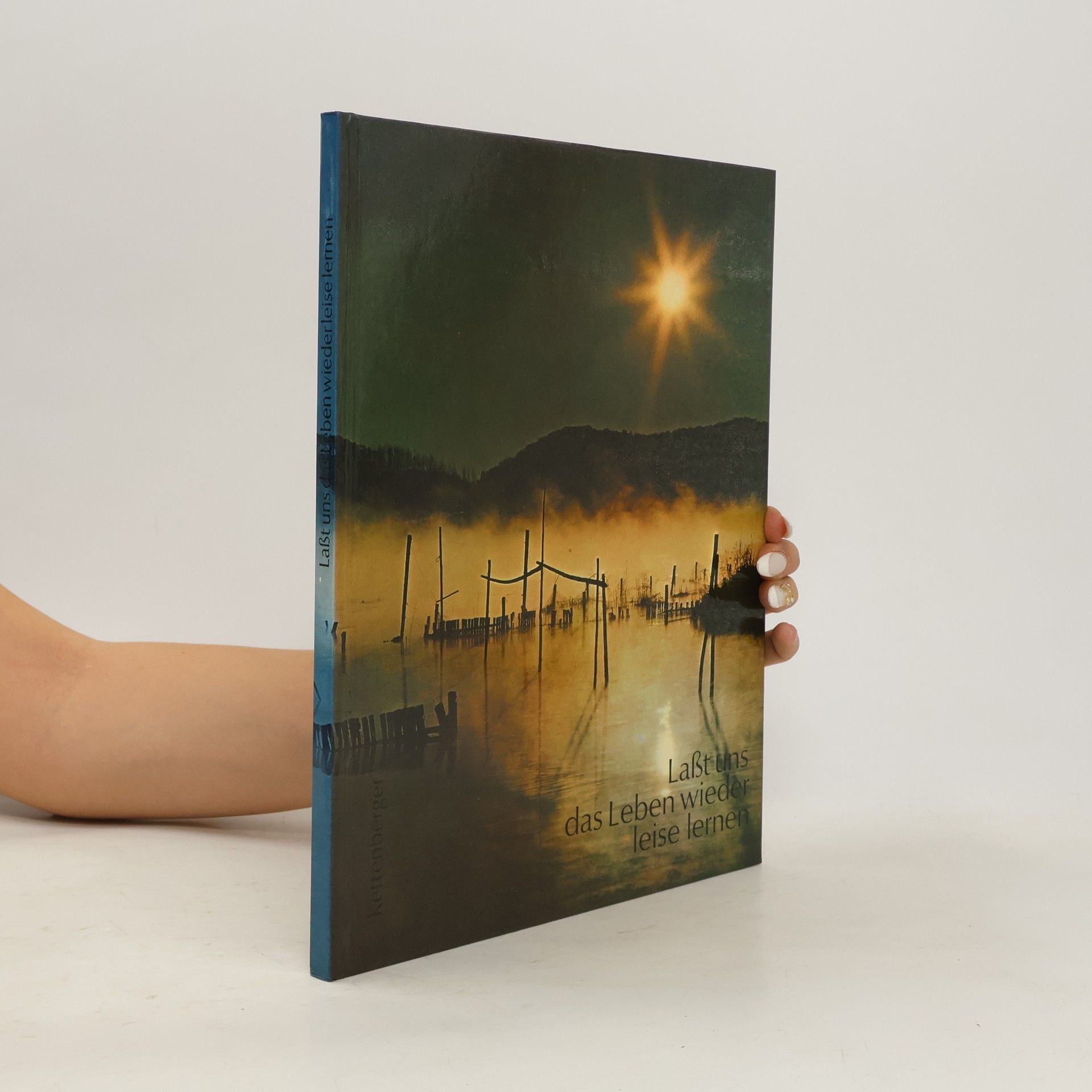 Collectif d'auteurs Laßt uns das Leben wieder leise lernen