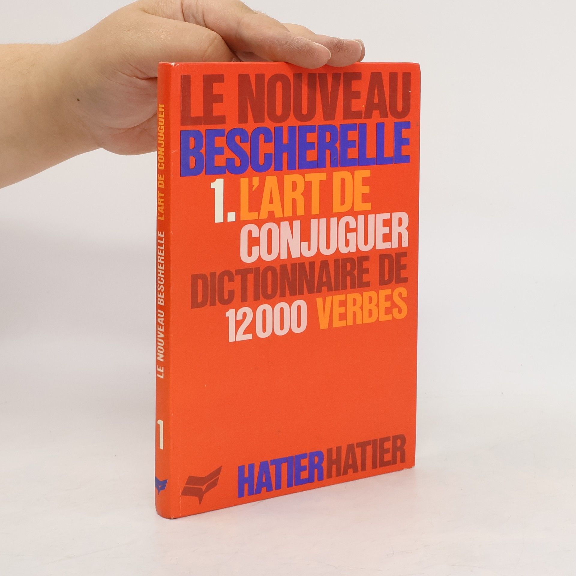 Autores varios Le Nouveau Bescherelle 1. L'art de conjuguer dictionnaire de 12000 verbes