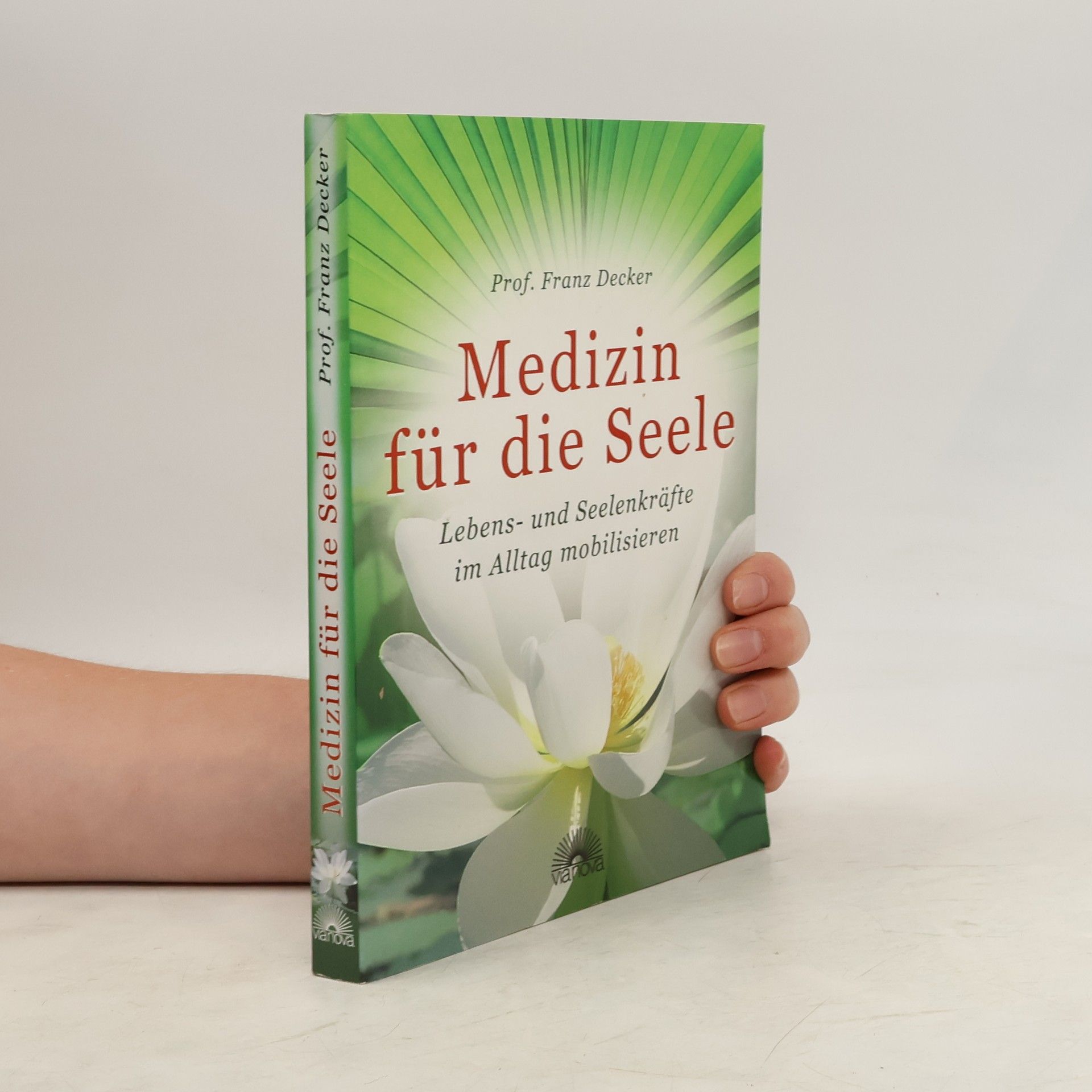 Franz Decker Medizin für die Seele