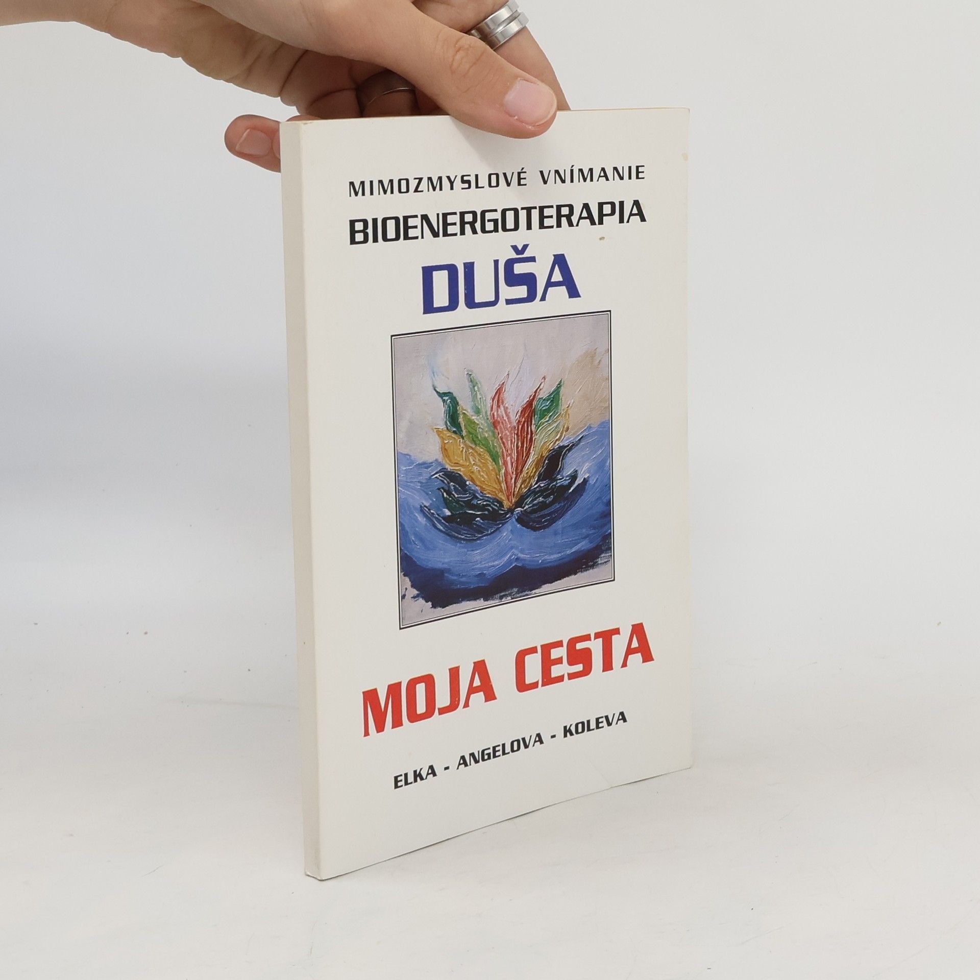 Elka Angelova Koleva Moja cesta