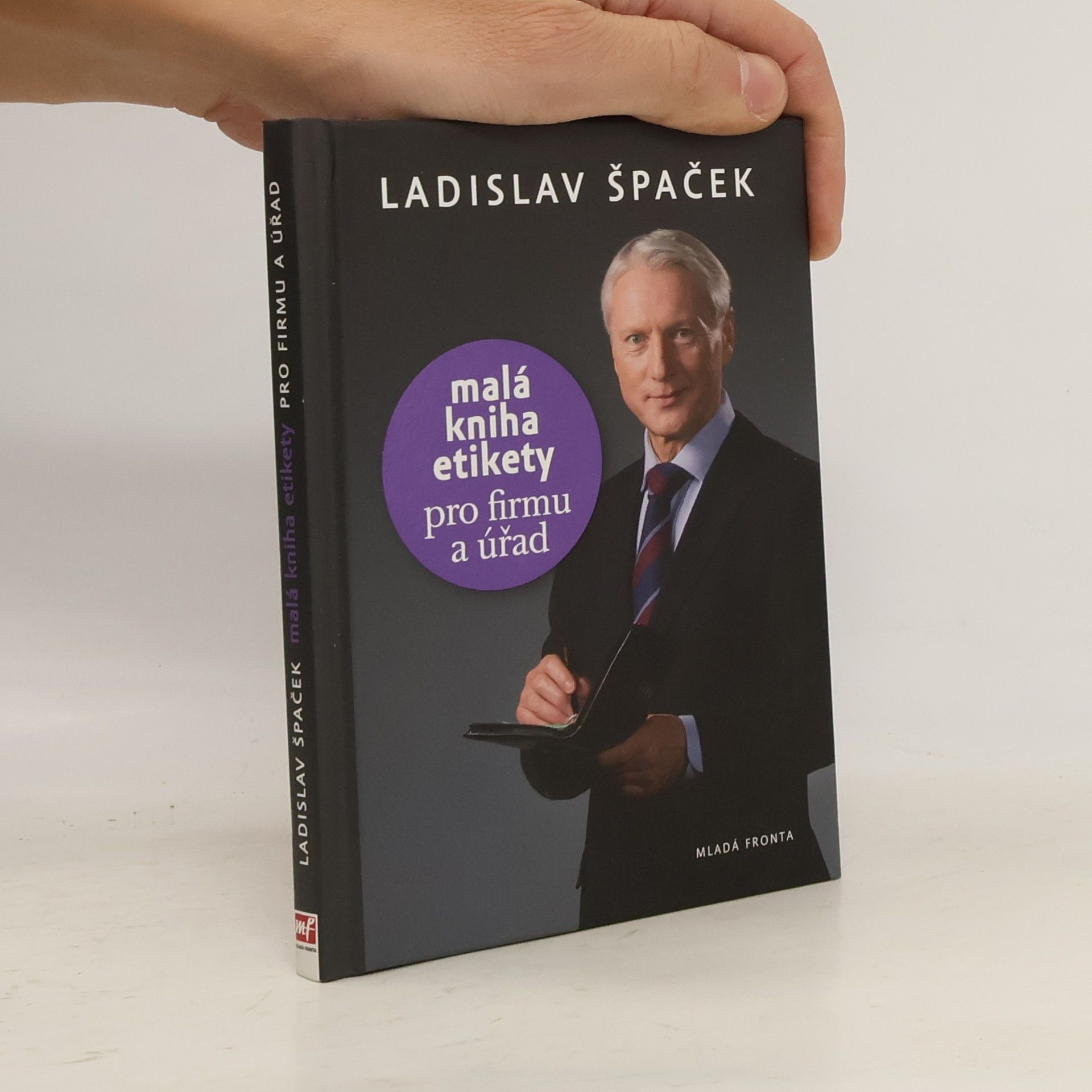 Ladislav Špaček Malá kniha etikety pro firmu a úřad