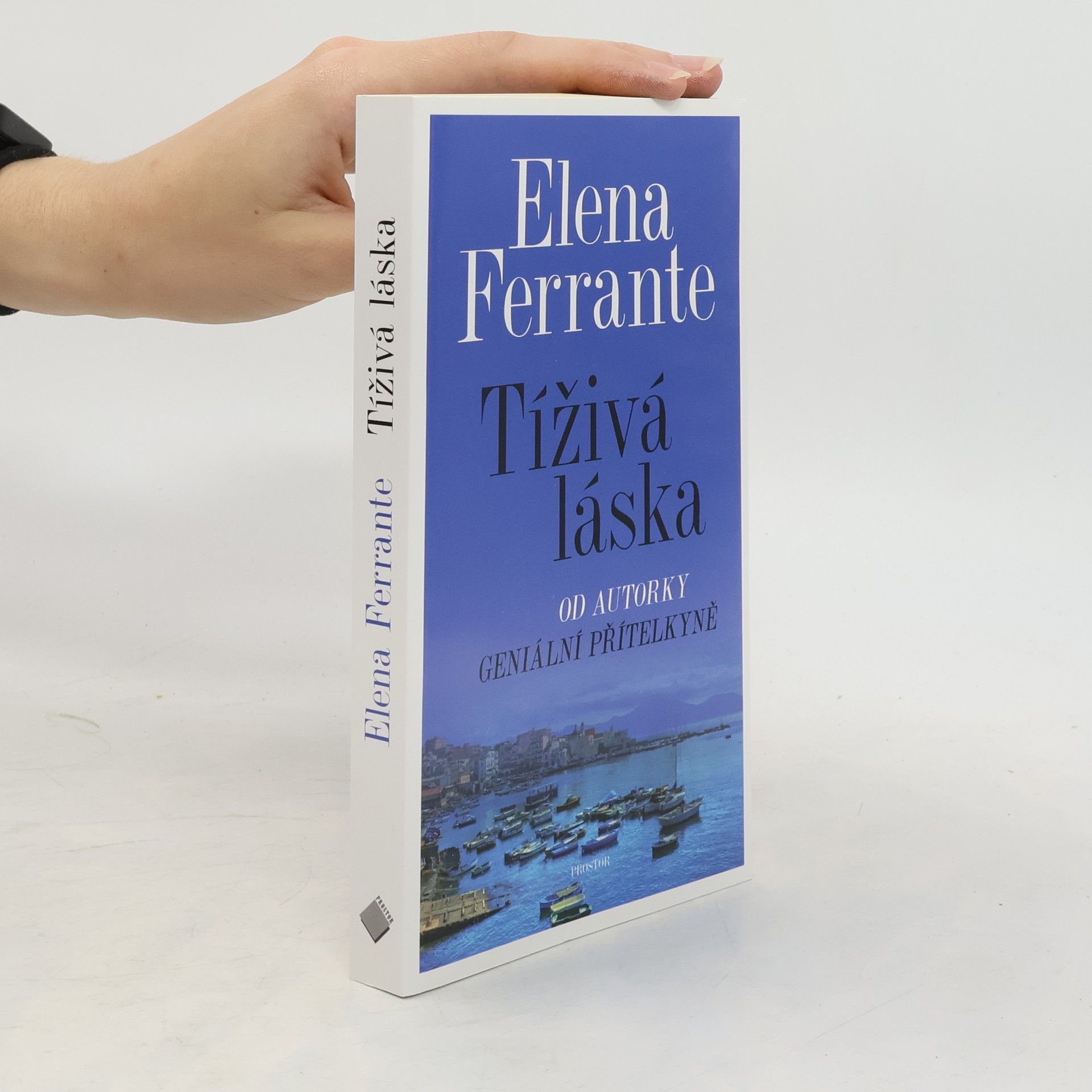 Elena Ferrante Tíživá láska