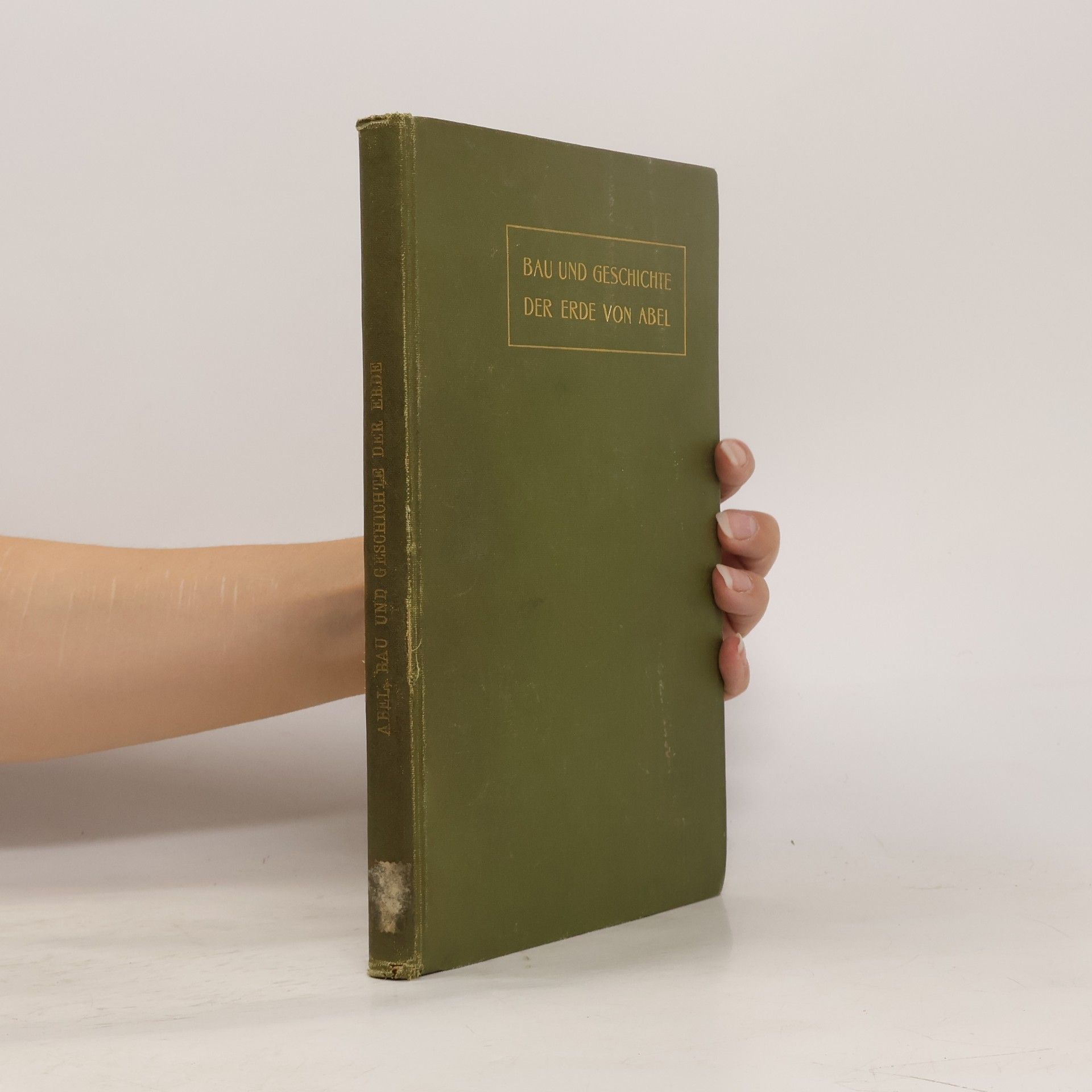 Othenio Abel Bau und Geschichte der Erde