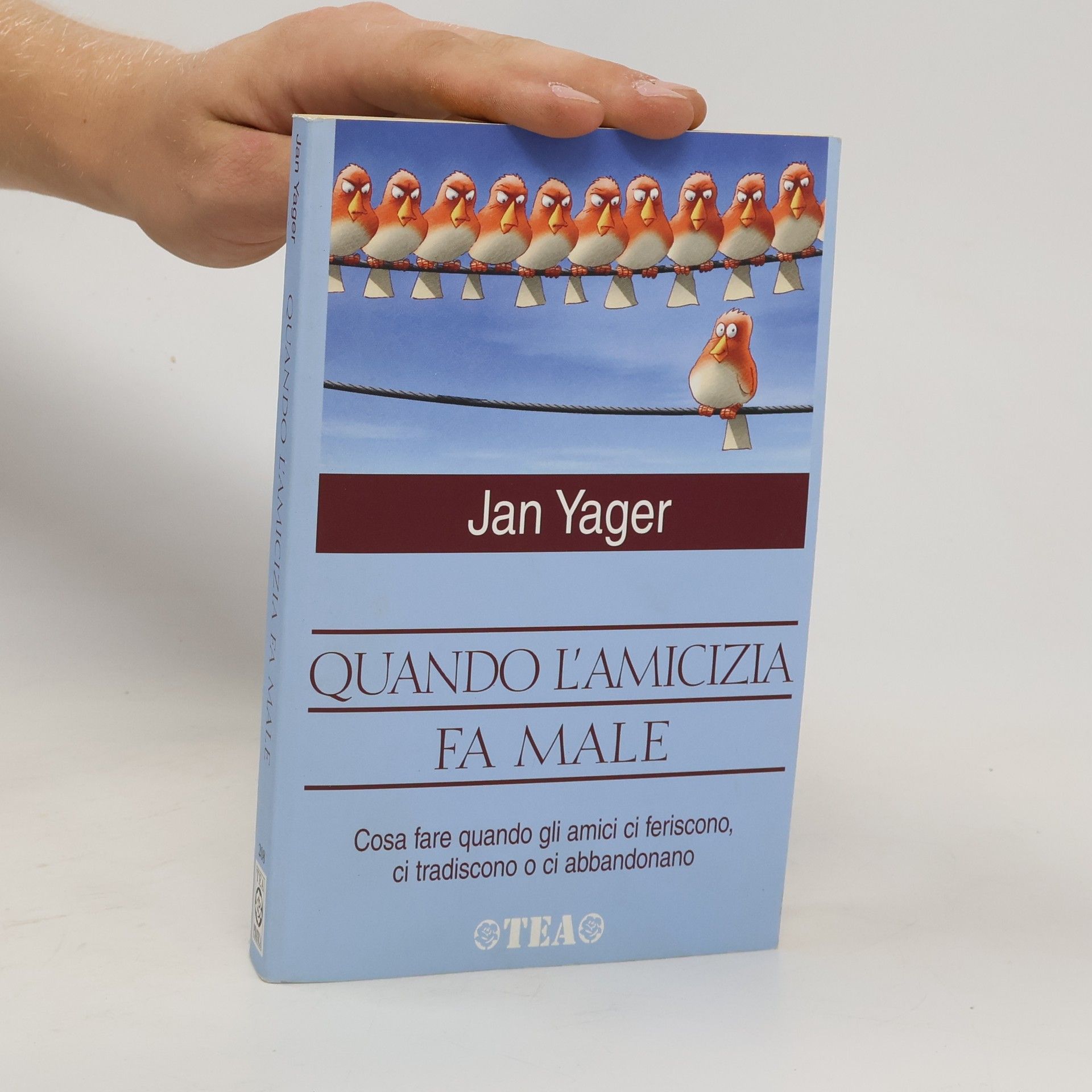 Jan Yager Quando l'amicizia fa male
