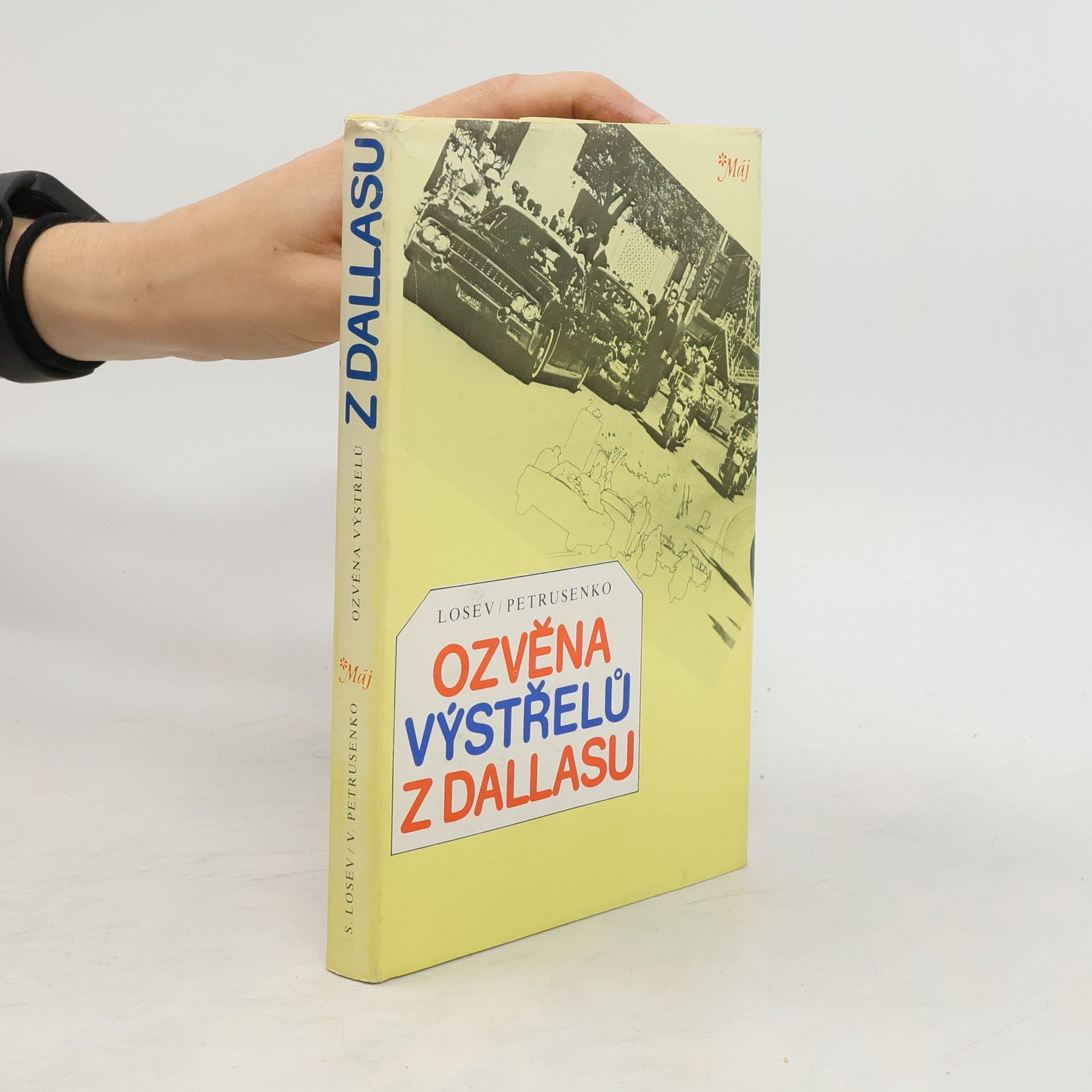 Sergej Losev Ozvěna výstřelů z Dallasu