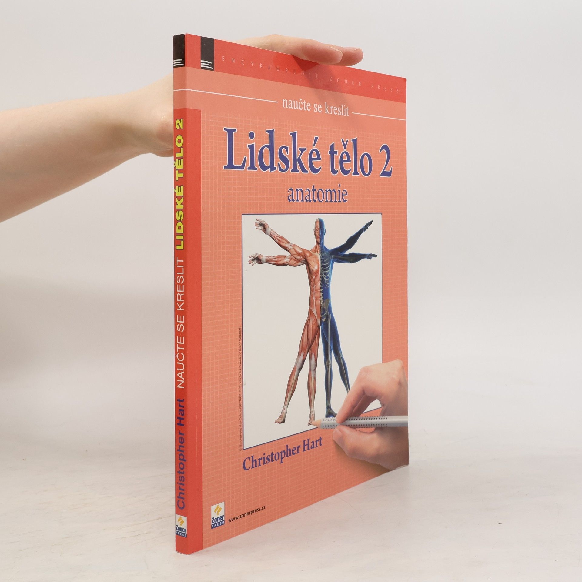 Christopher Hart Naučte se kreslit lidské tělo 2 : anatomie