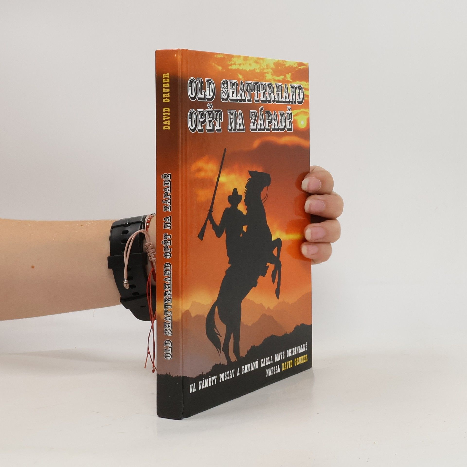 David Gruber Old Shatterhand opět na Západě