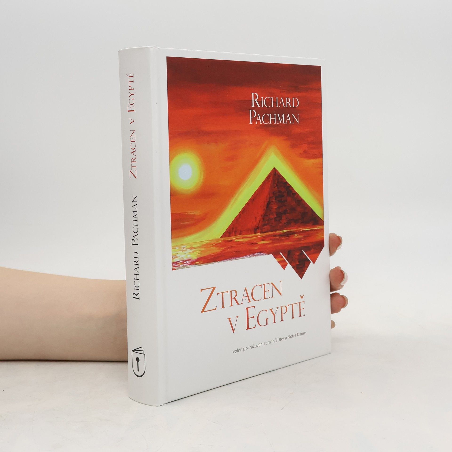 Richard Pachman Ztracen v Egyptě : volné pokračování románů Útes a Notre Dame
