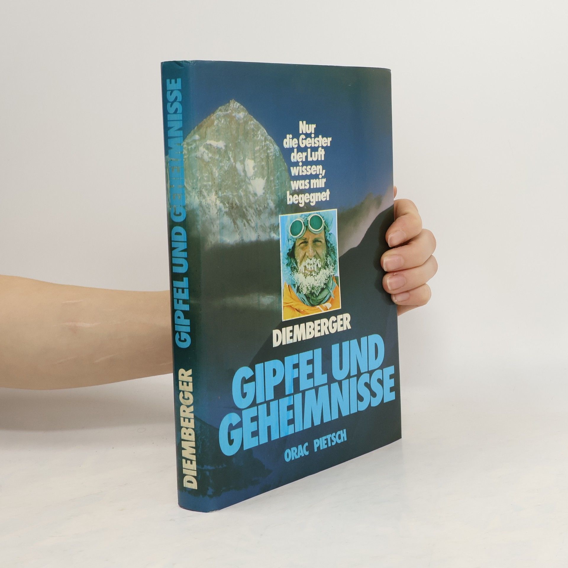 Diemberger Kurt Gipfel und Geheimnisse