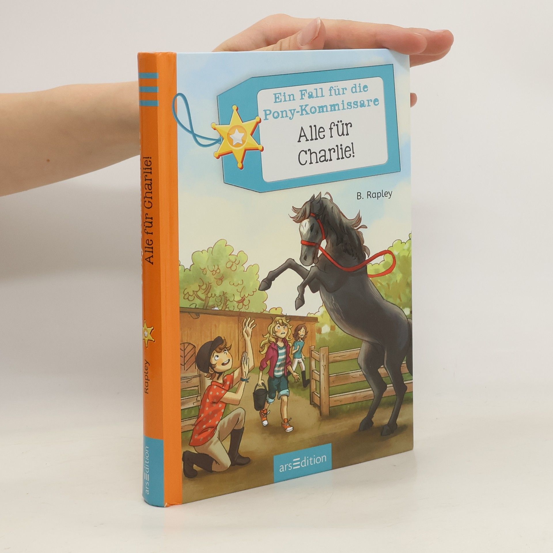Belinda Rapley Ein Fall für die Ponykommissare - alle für Charlie!