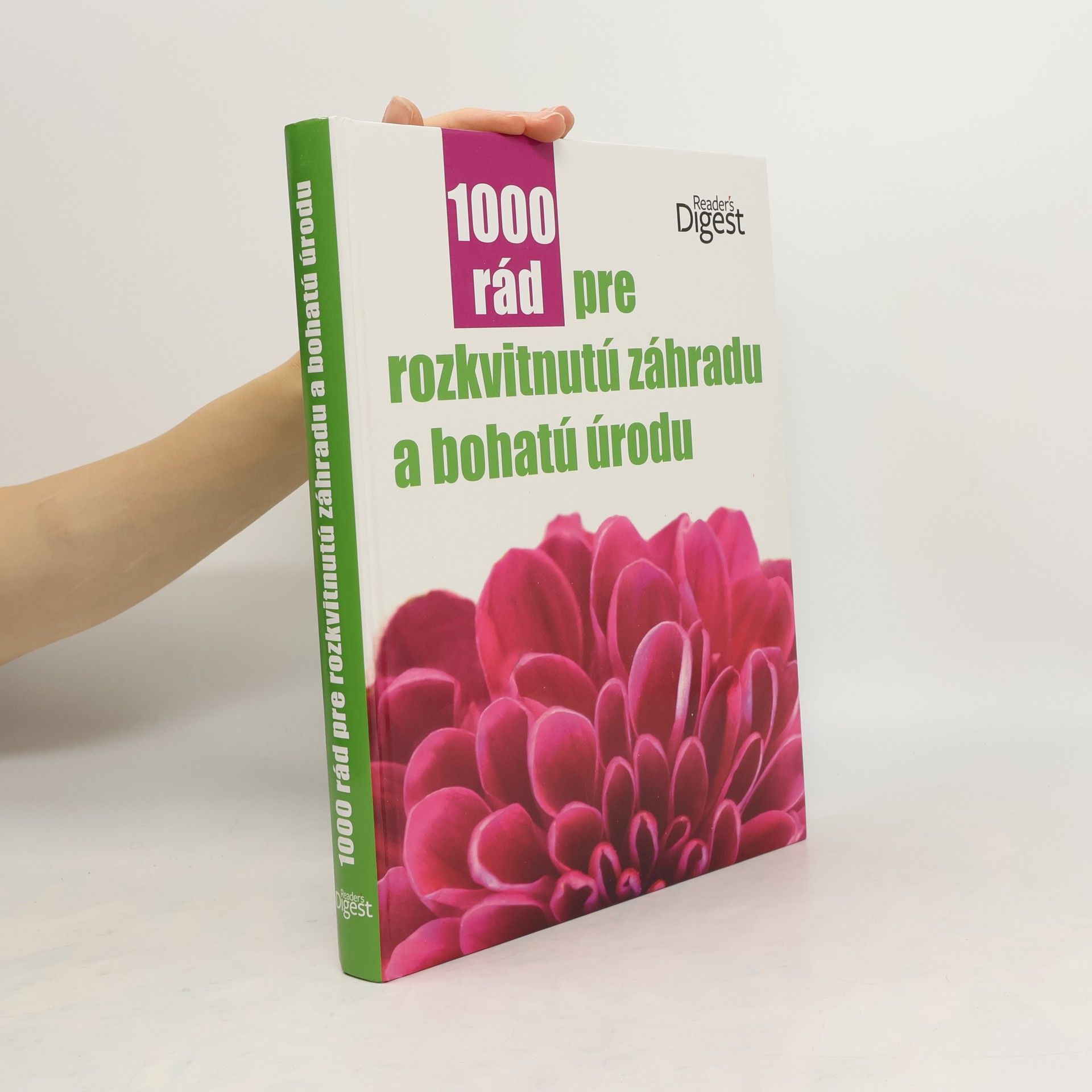 kolektiv 100 rád pre rozkvitnutú záhradu a bohatú úrodu