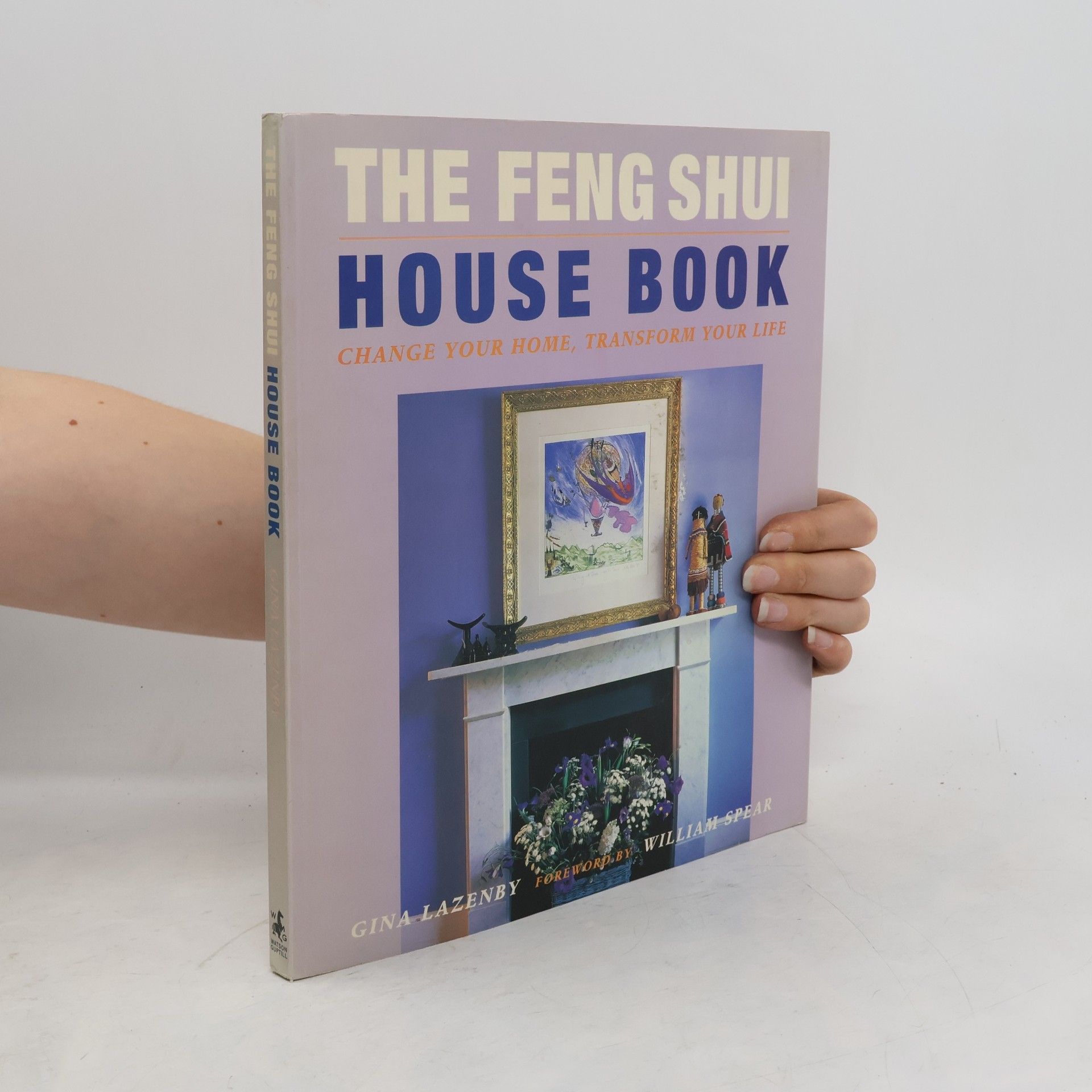 Gina Lazenby The Feng Shui House Book