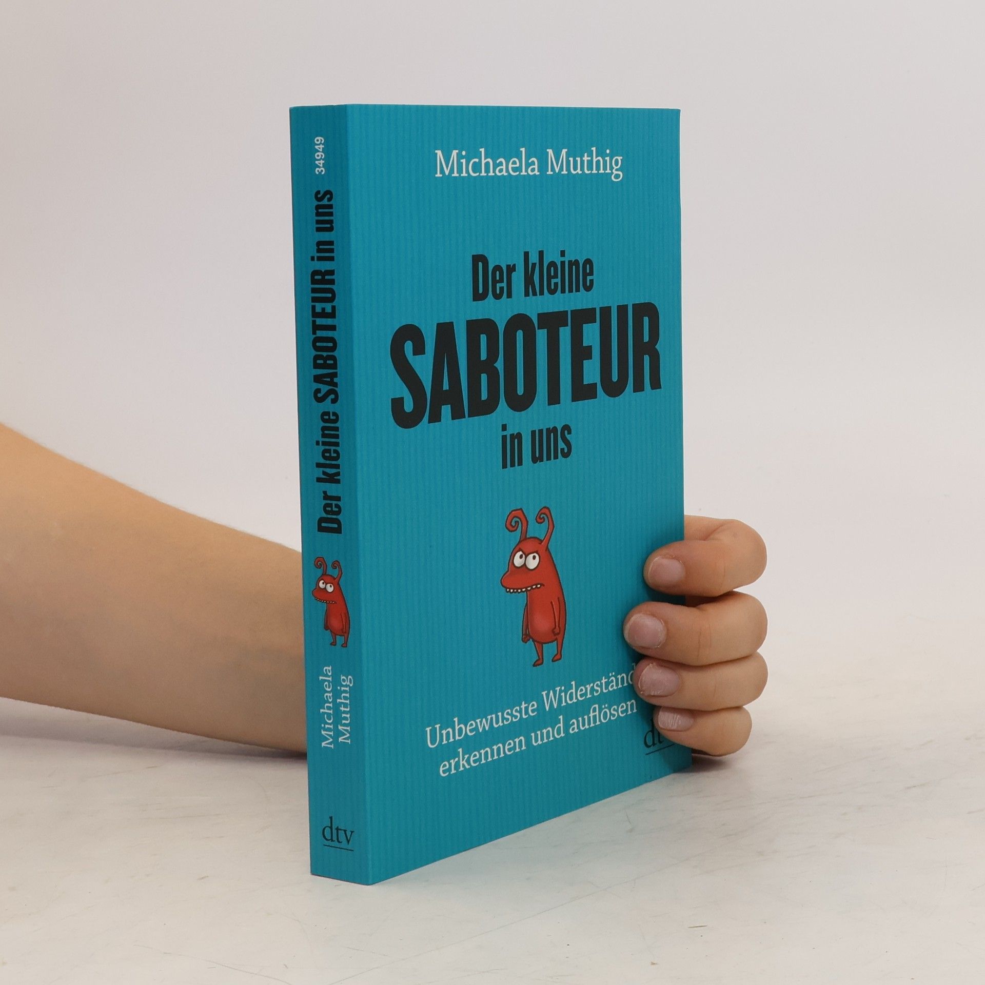 Michaela Muthig Der kleine Saboteur in uns