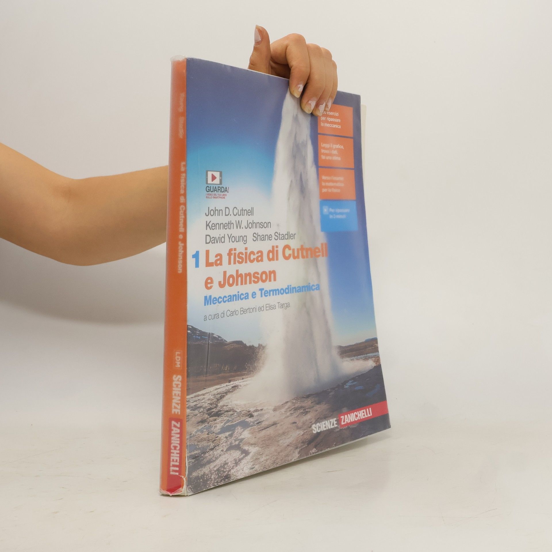 John D. Cutnell La fisica di Cutnell e Johnson 1. Meccanica e Termodinamica