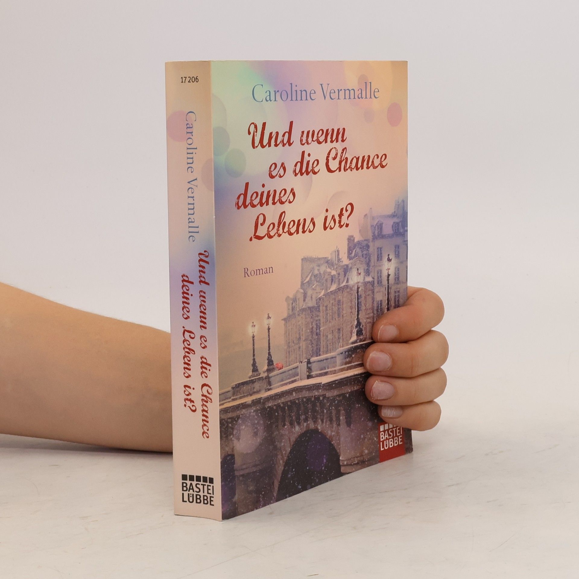 Caroline Vermalle Und wenn es die Chance deines Lebens ist?