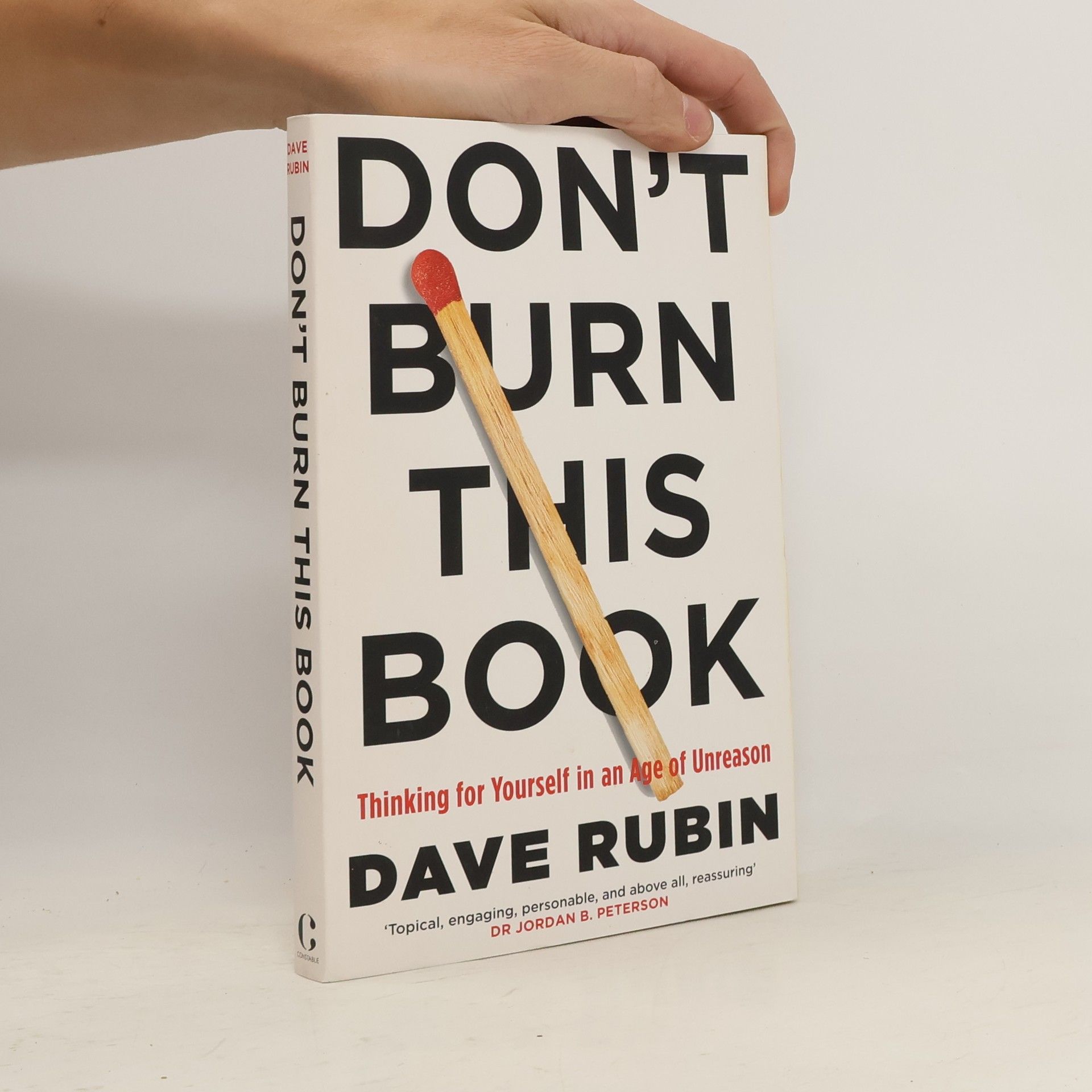 Dave Rubin Don't burn this book. Thinking for yourself in Age of Unreason