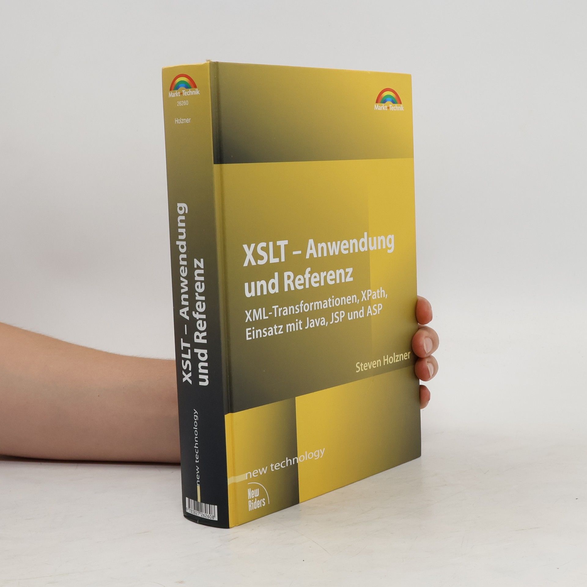 Steven Holzner XSLT - Anwendung und Referenz