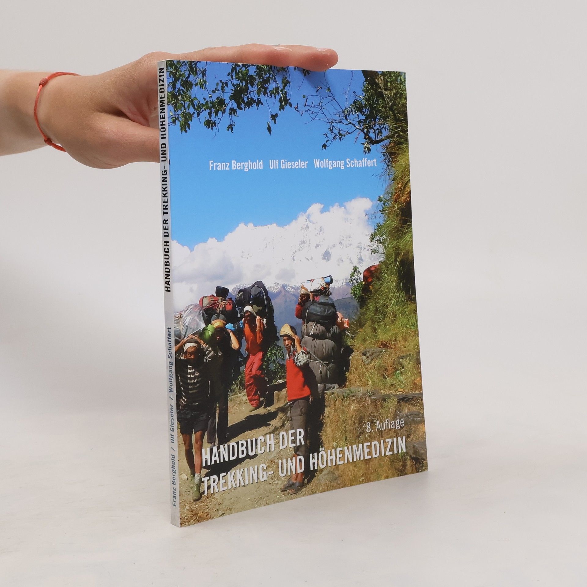 Franz Berghold Handbuch der Trekking. Und Höhenmedizin