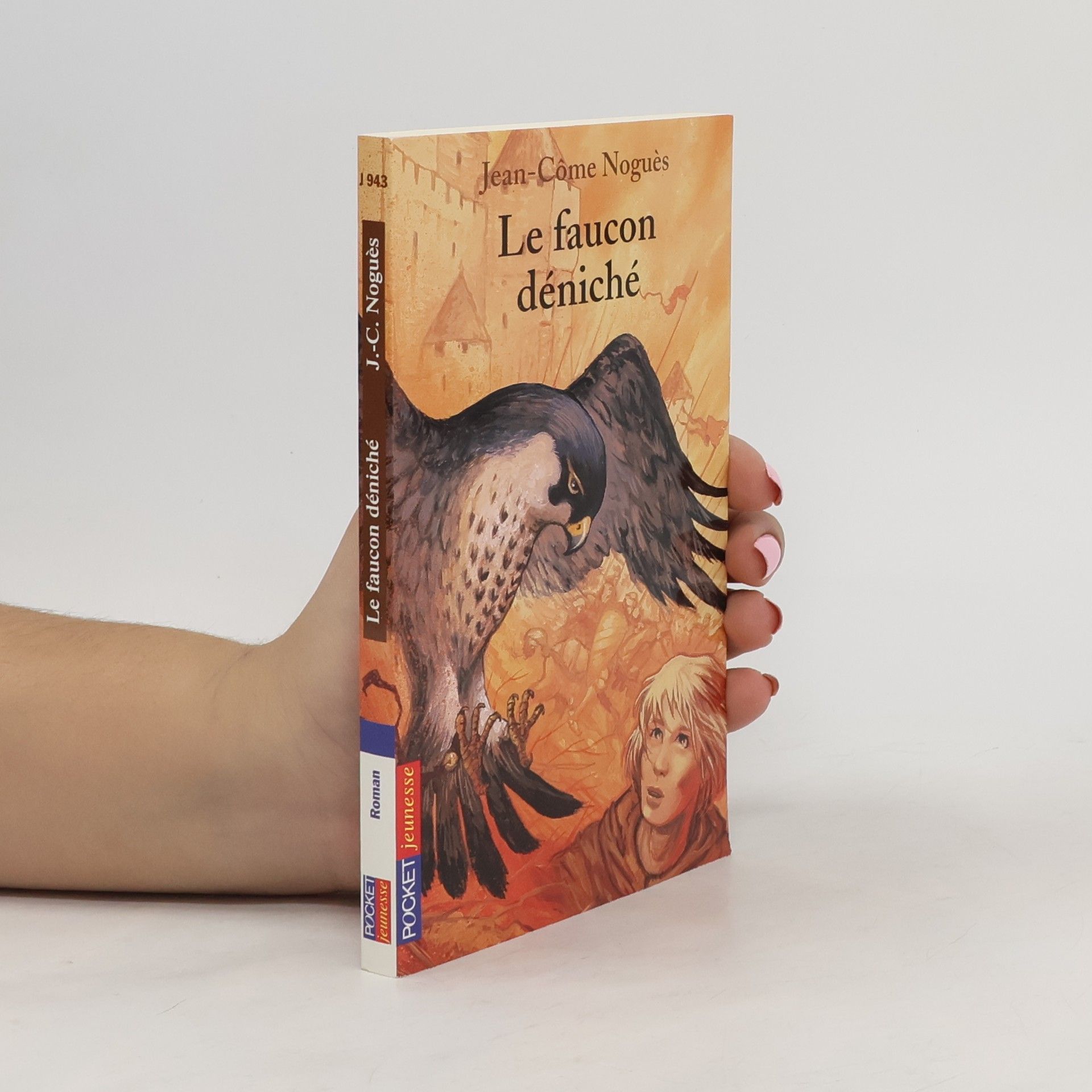 Jean-Come Nogues Le faucon déniché
