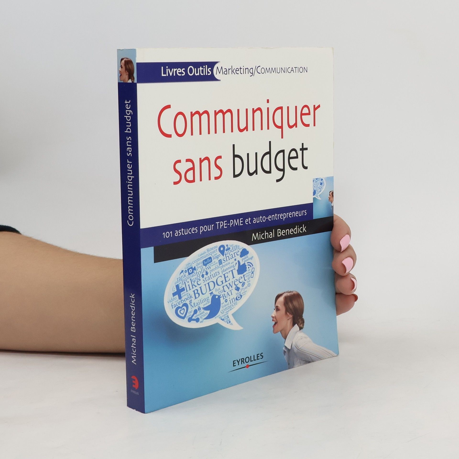 Michal Benedick Communiquer sans budget
