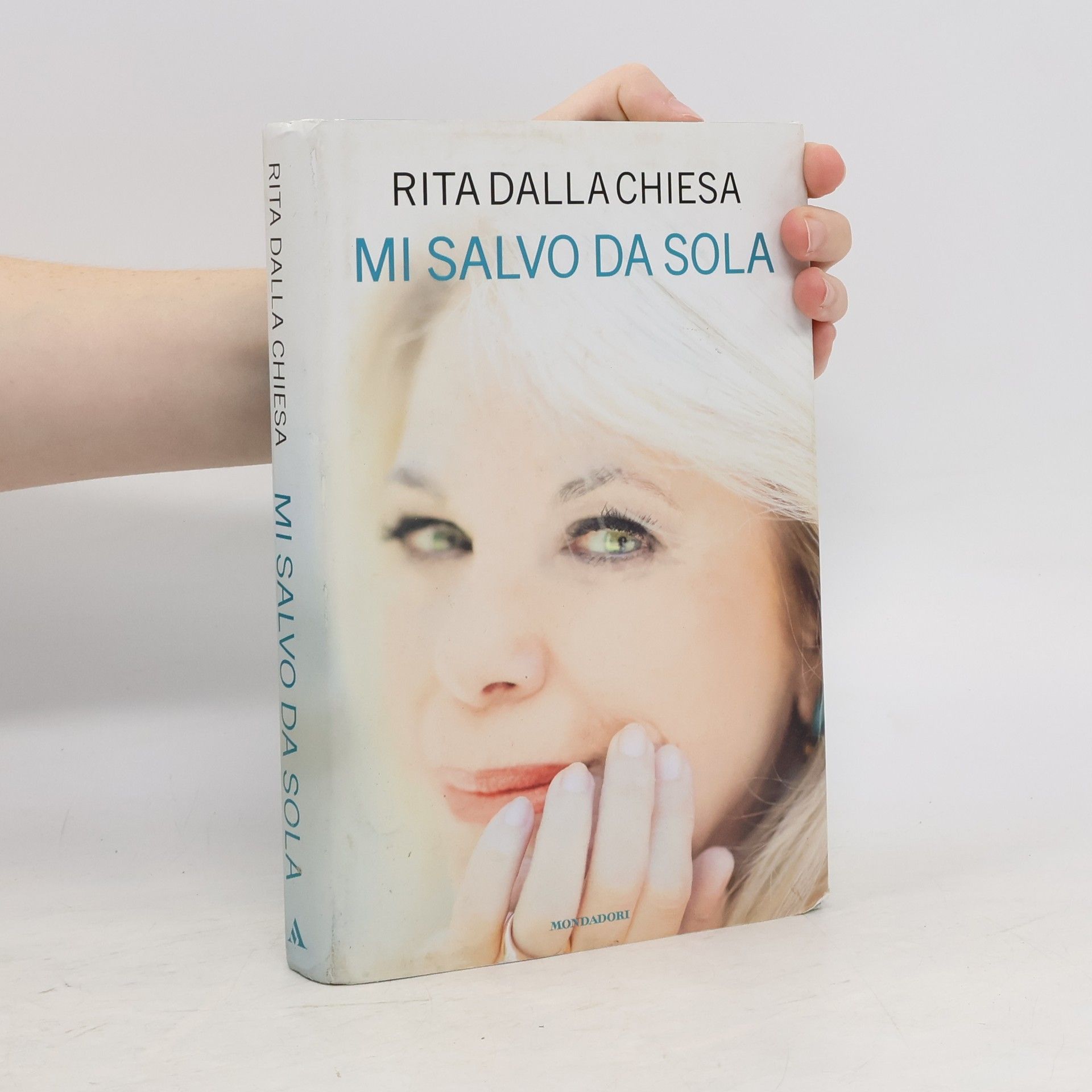 Rita Dalla Chiesa Mi salvo da sola
