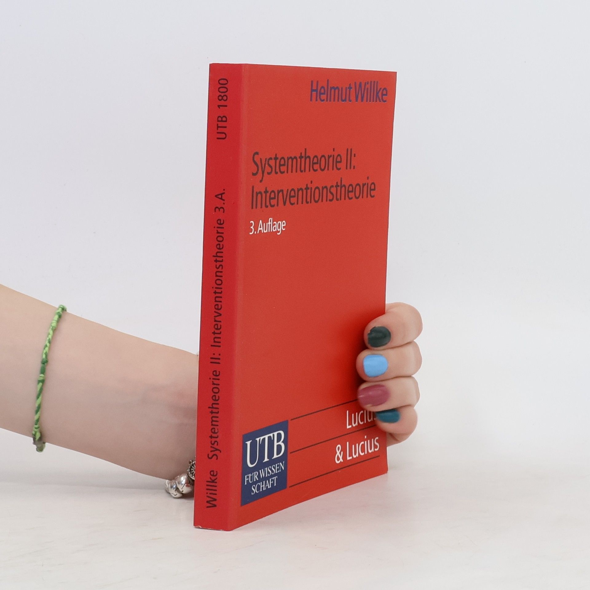 Helmut Willke Systemtheorie 2. Interventionstheorie.