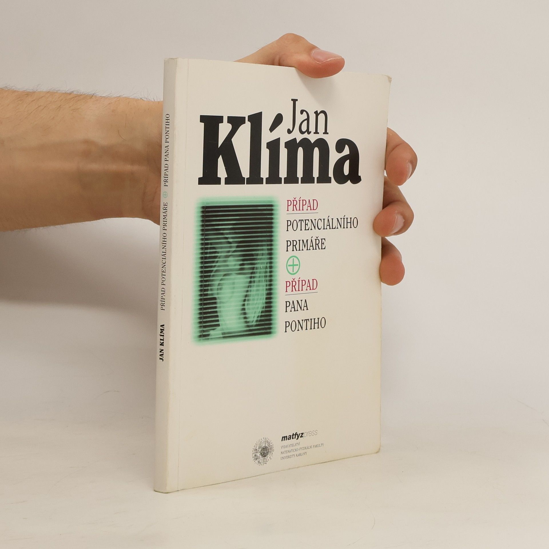 Jan Klíma Případ potenciálního primáře ; Případ pana Pontiho