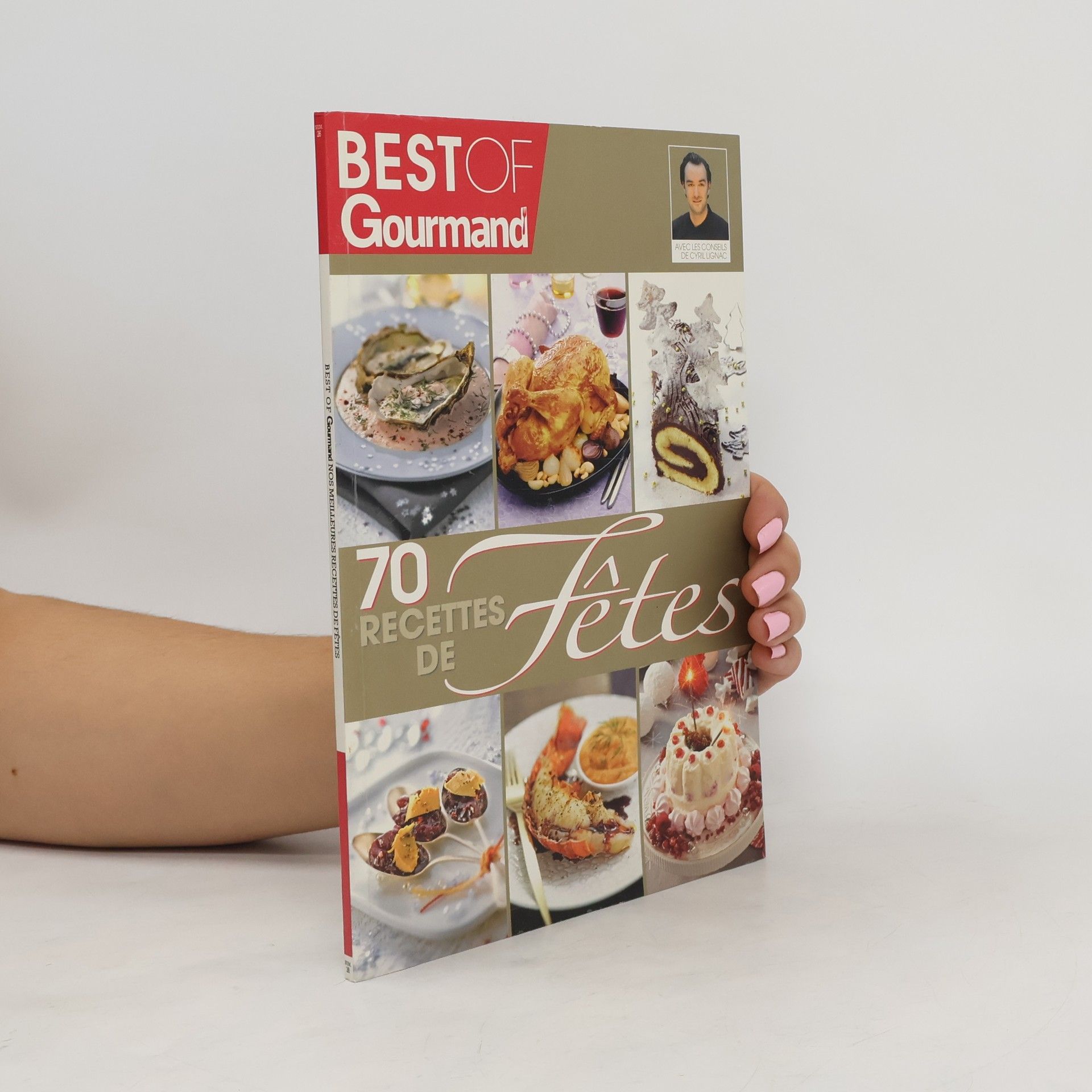 Collectif d'auteurs Best of Gourmand. 70 Recettes de Fêtes