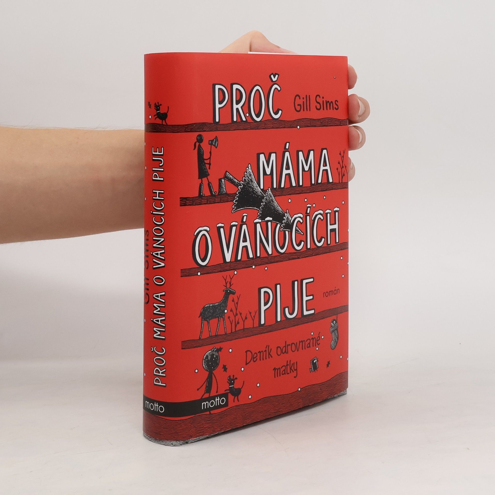 Gill Sims Proč máma o Vánocích pije