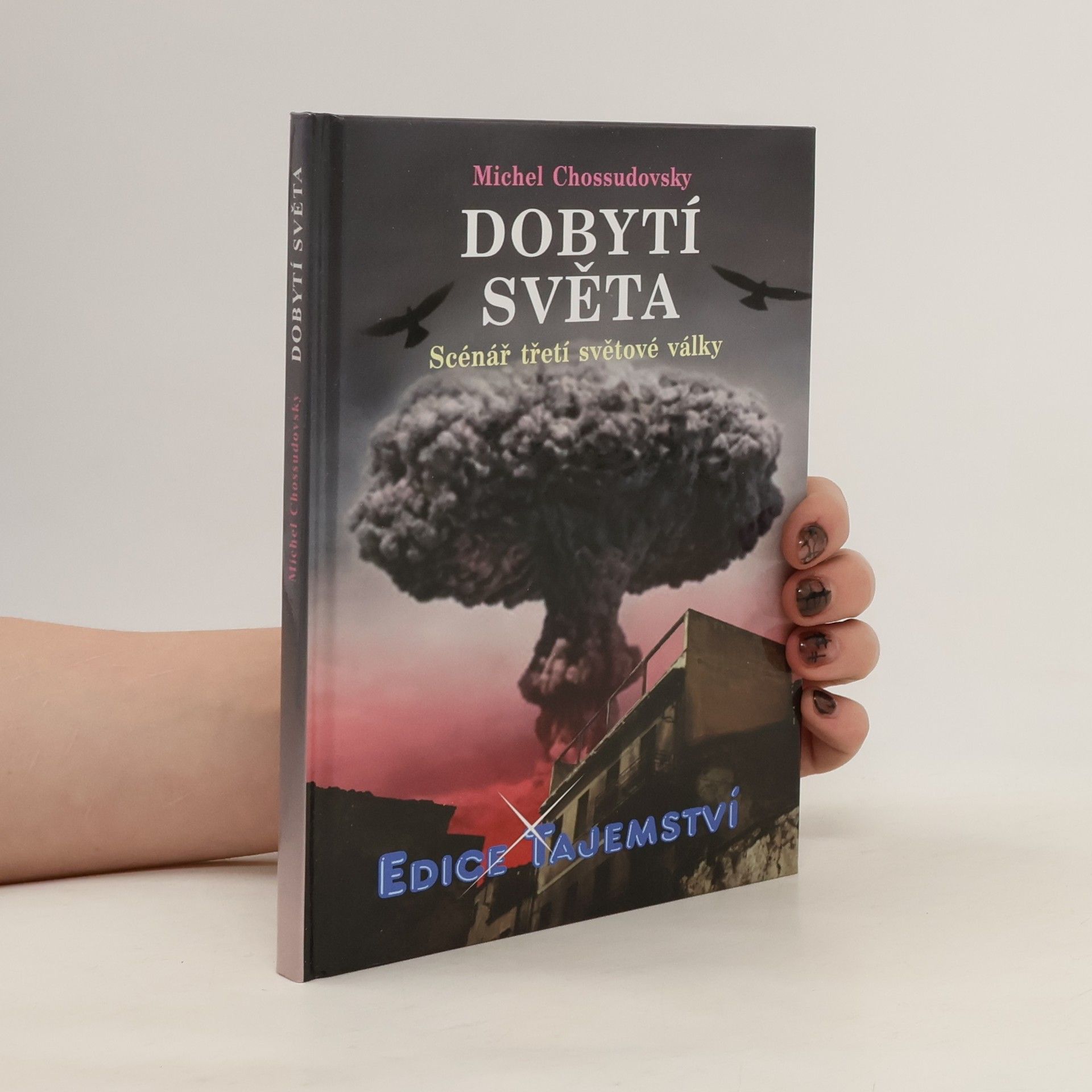 Michel Chossudovsky Dobytí světa