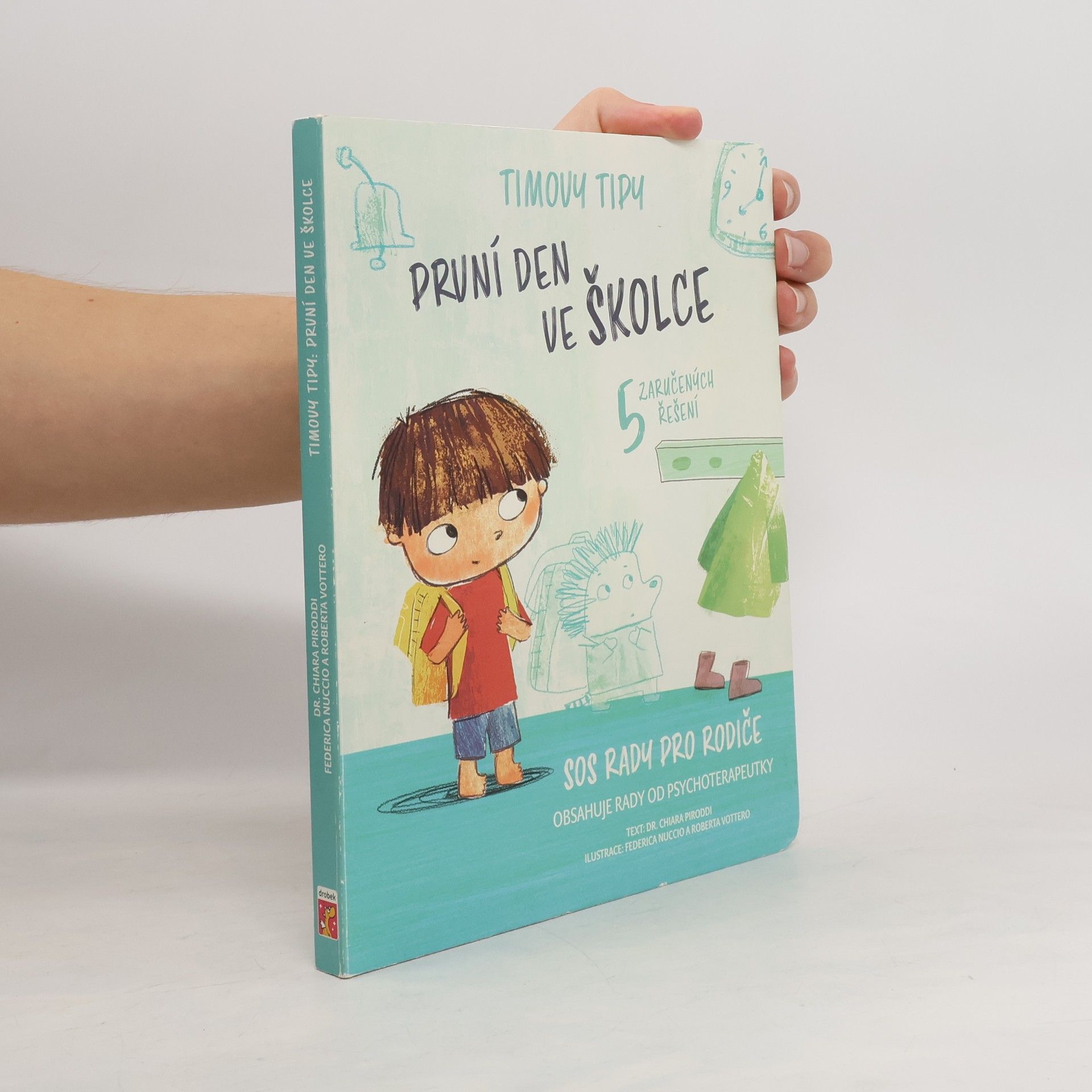 Chiara Piroddi První den ve školce : 5 zaručených řešení