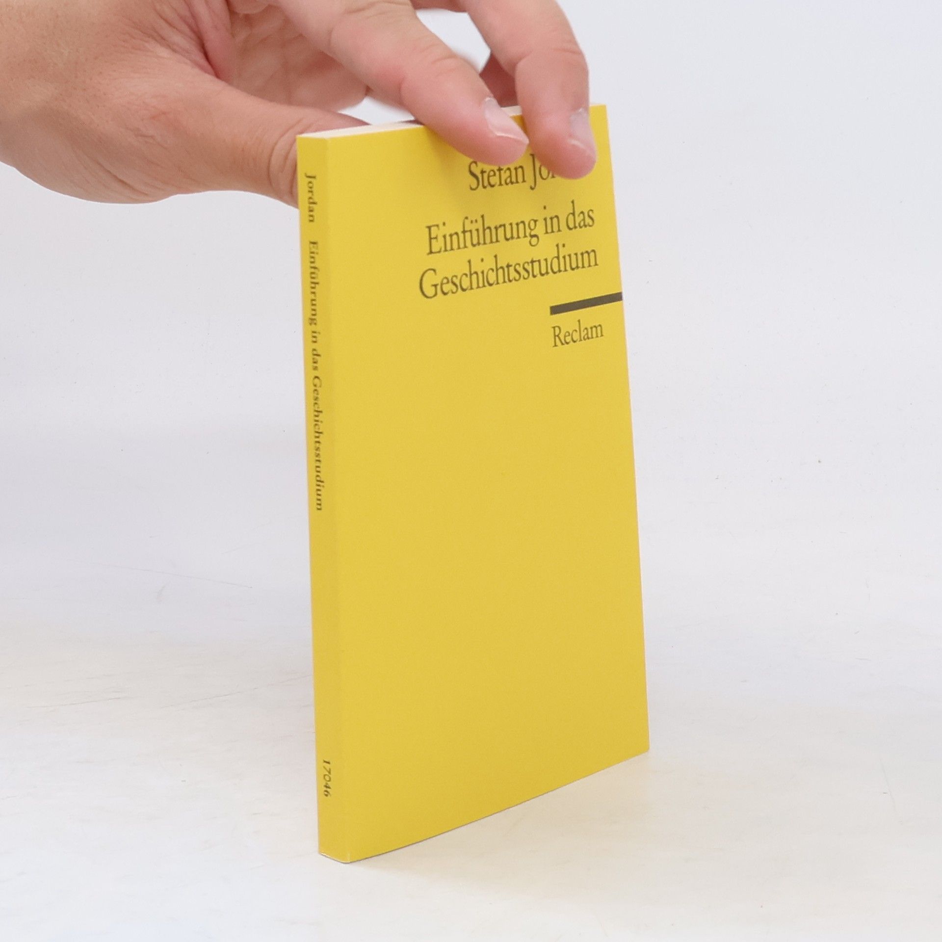 Stefan Jordan Einführung in das Geschichtsstudium