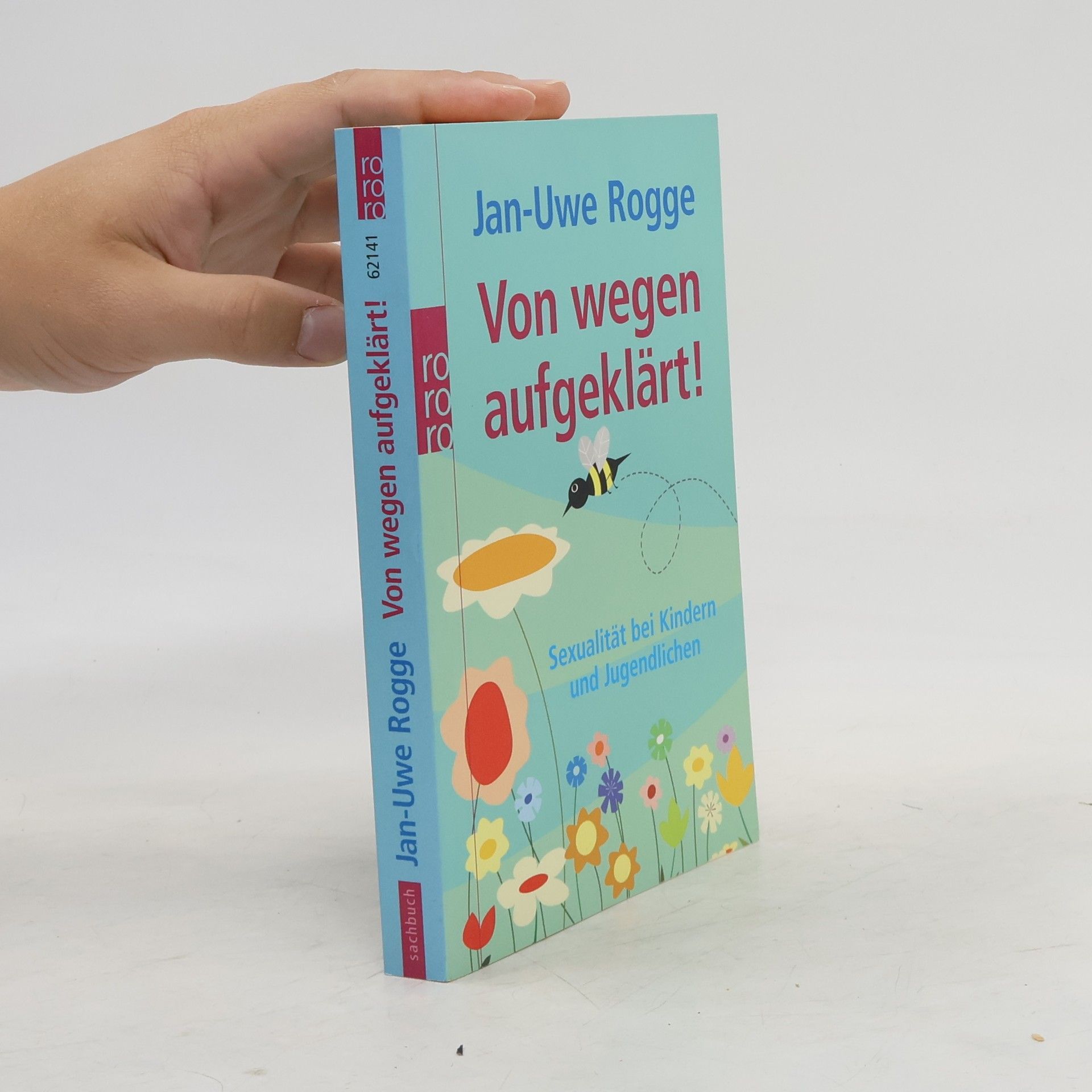 Jan Uwe Rogge Von wegen aufgeklärt!