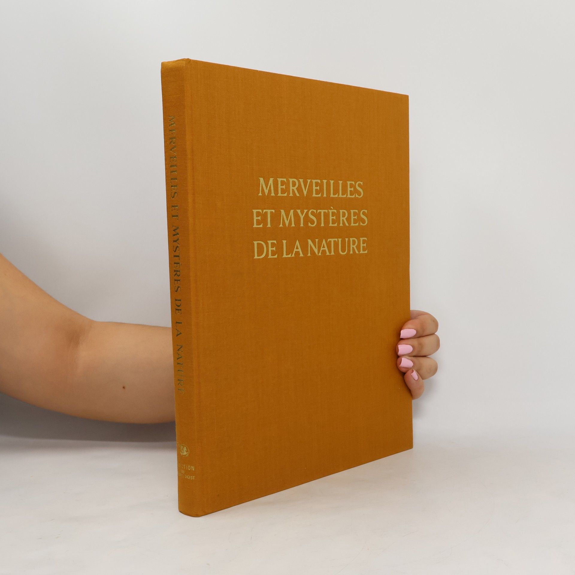Collectif d'auteurs Merveilles et mystères de la nature