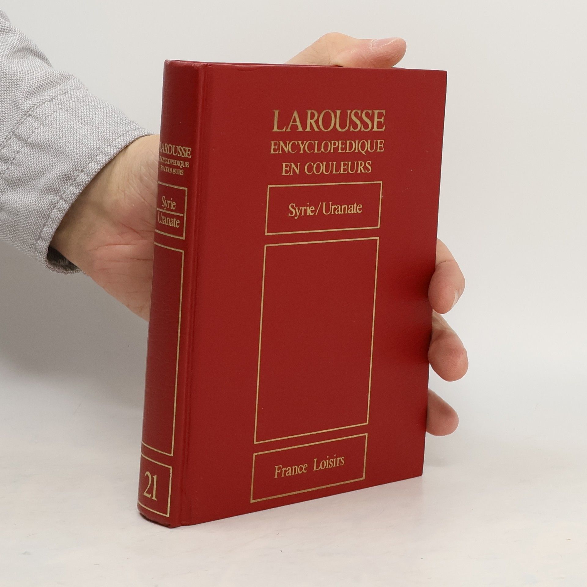 Collectif d'auteurs Larousse encyclopedique en couleurs 21. Syrie/Uranate