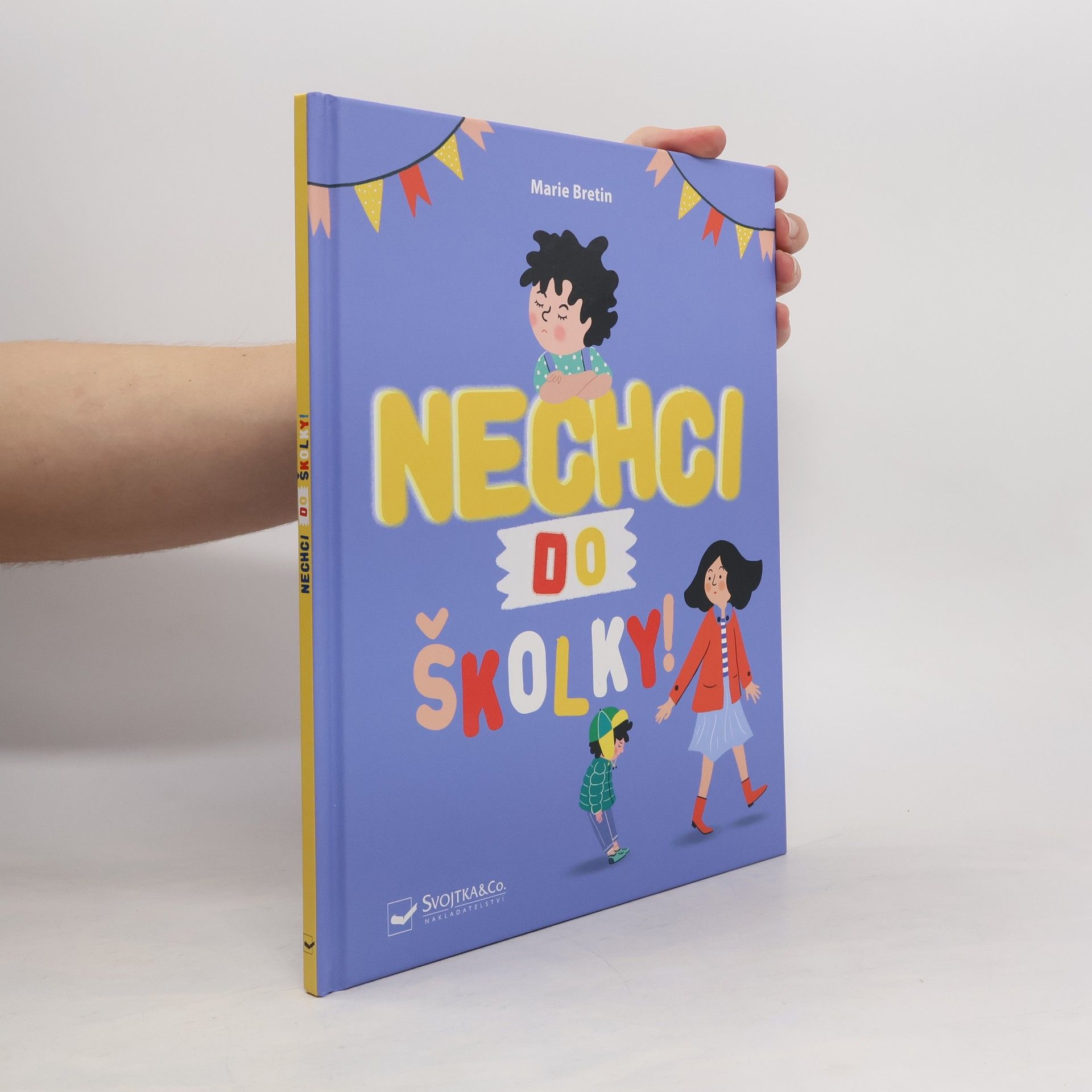 Marie Bretin Nechci do školky!