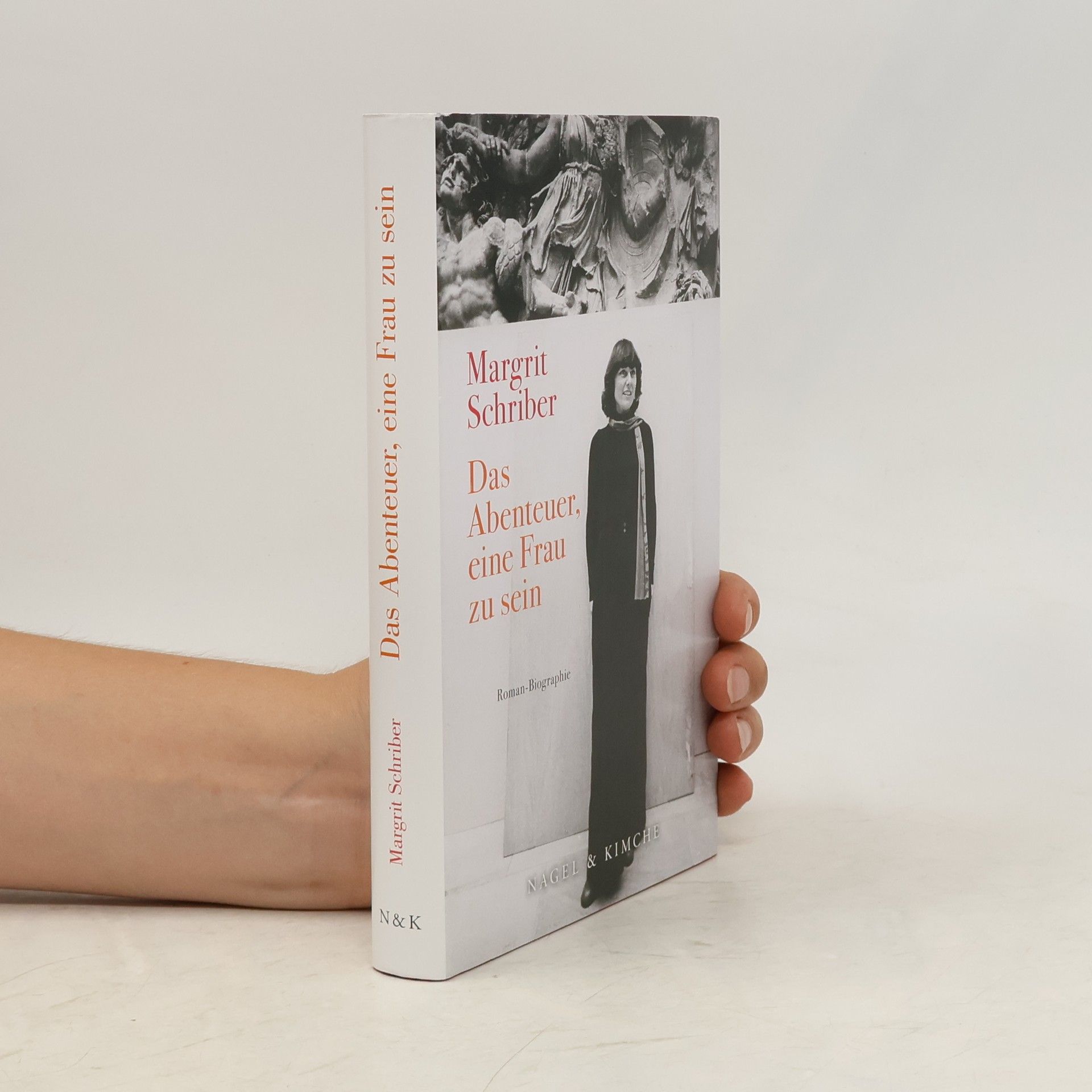 Margrit Schriber Das Abenteuer, eine Frau zu sein