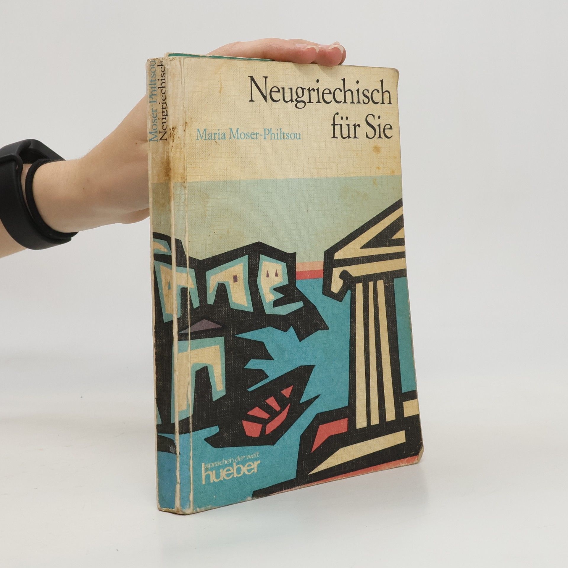 Maria Moser-Philtsou Neugriechisch für Sie