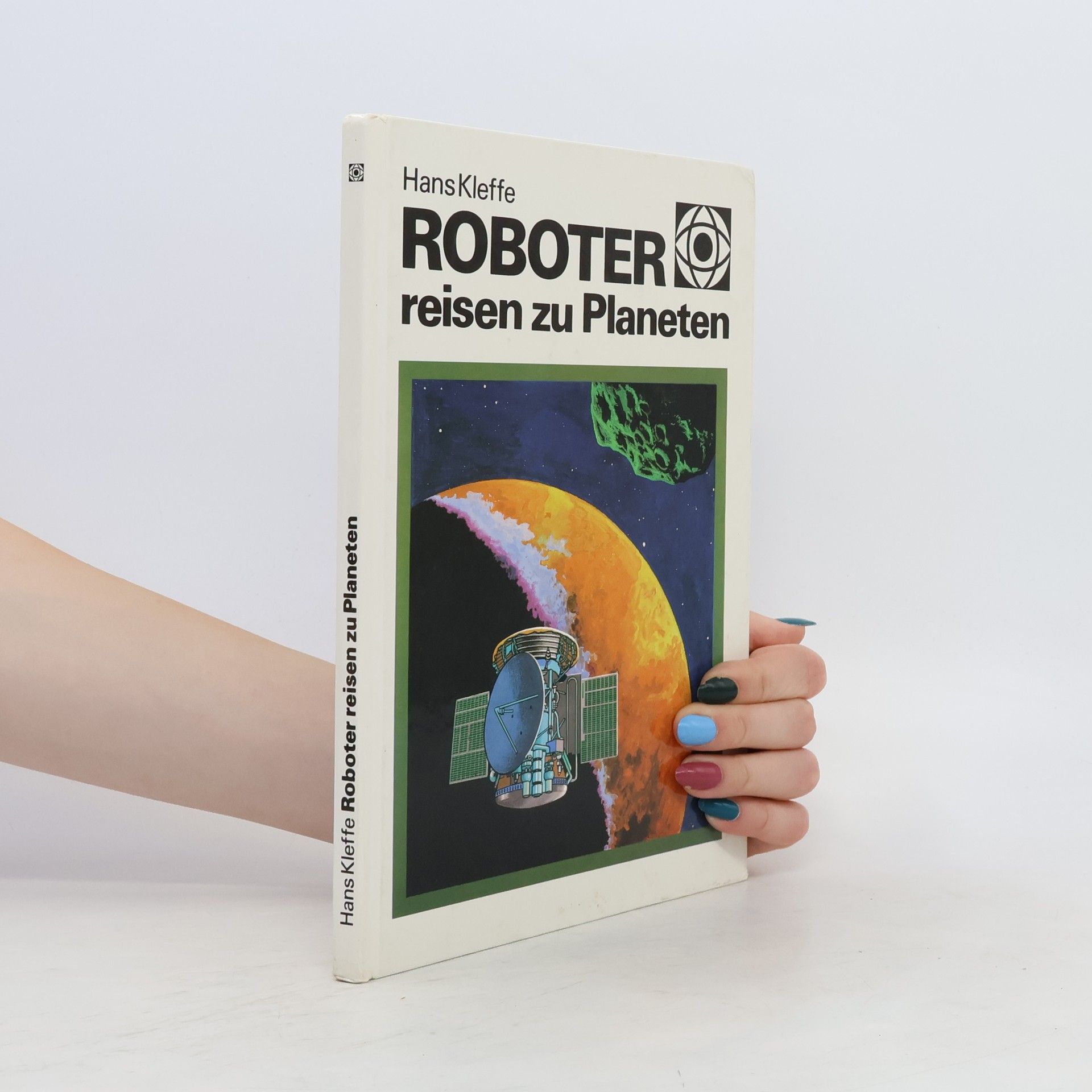 Hans Kleffe Roboter reisen zu Planeten