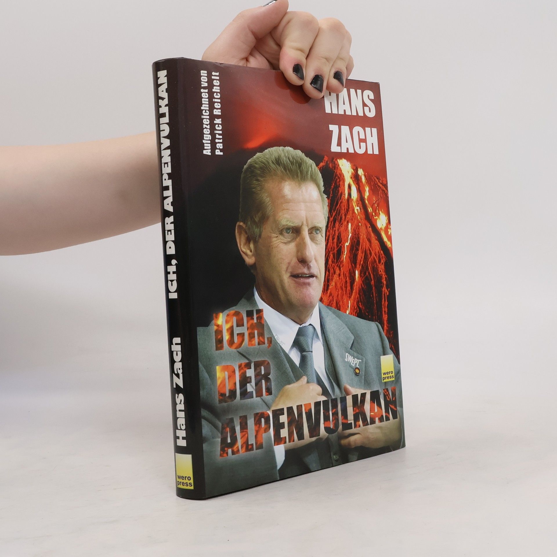 Hans Zach Ich, der Alpenvulkan