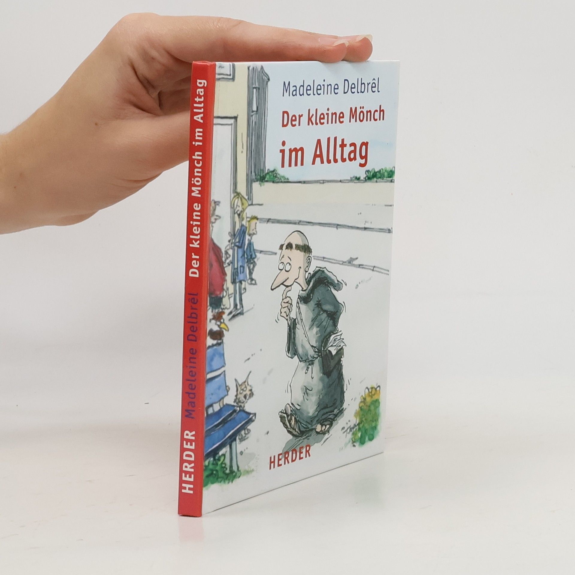 Der kleine Mönch im Alltag