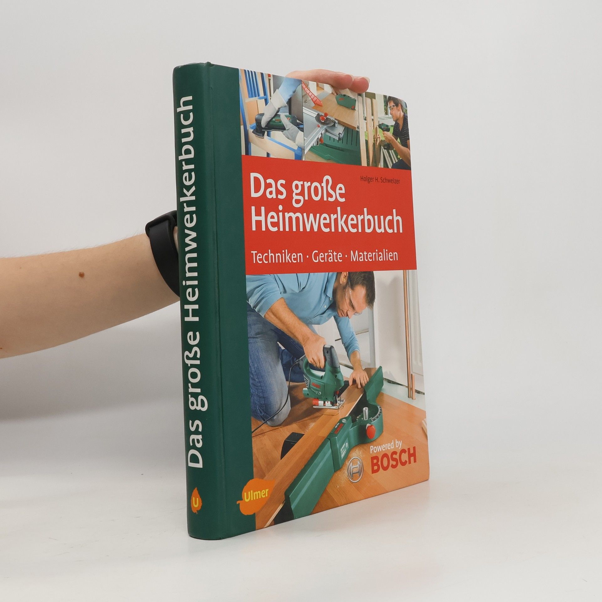 Holger H. Schweizel Das große Heimwerkerbuch