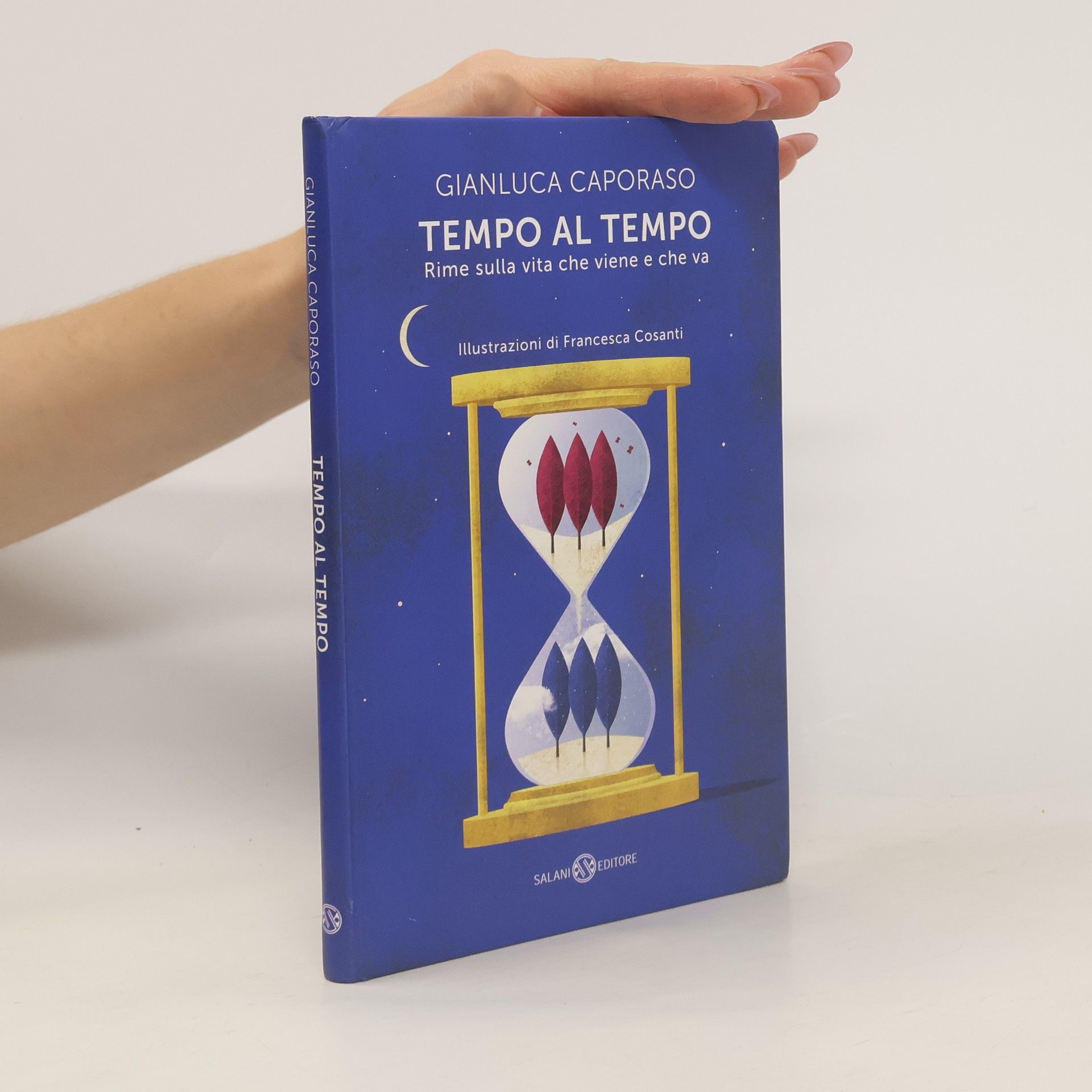 Gianluca Caporaso Tempo al tempo. Rime sulla vita che viene e che va
