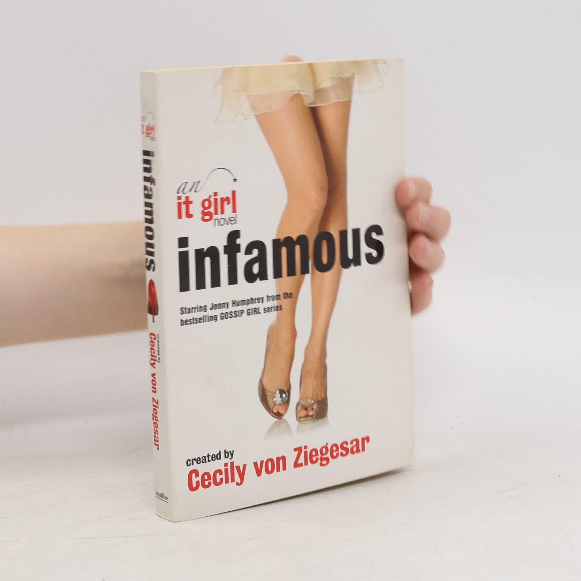 Headline Publishing Group Infamous: An It Girl Novel