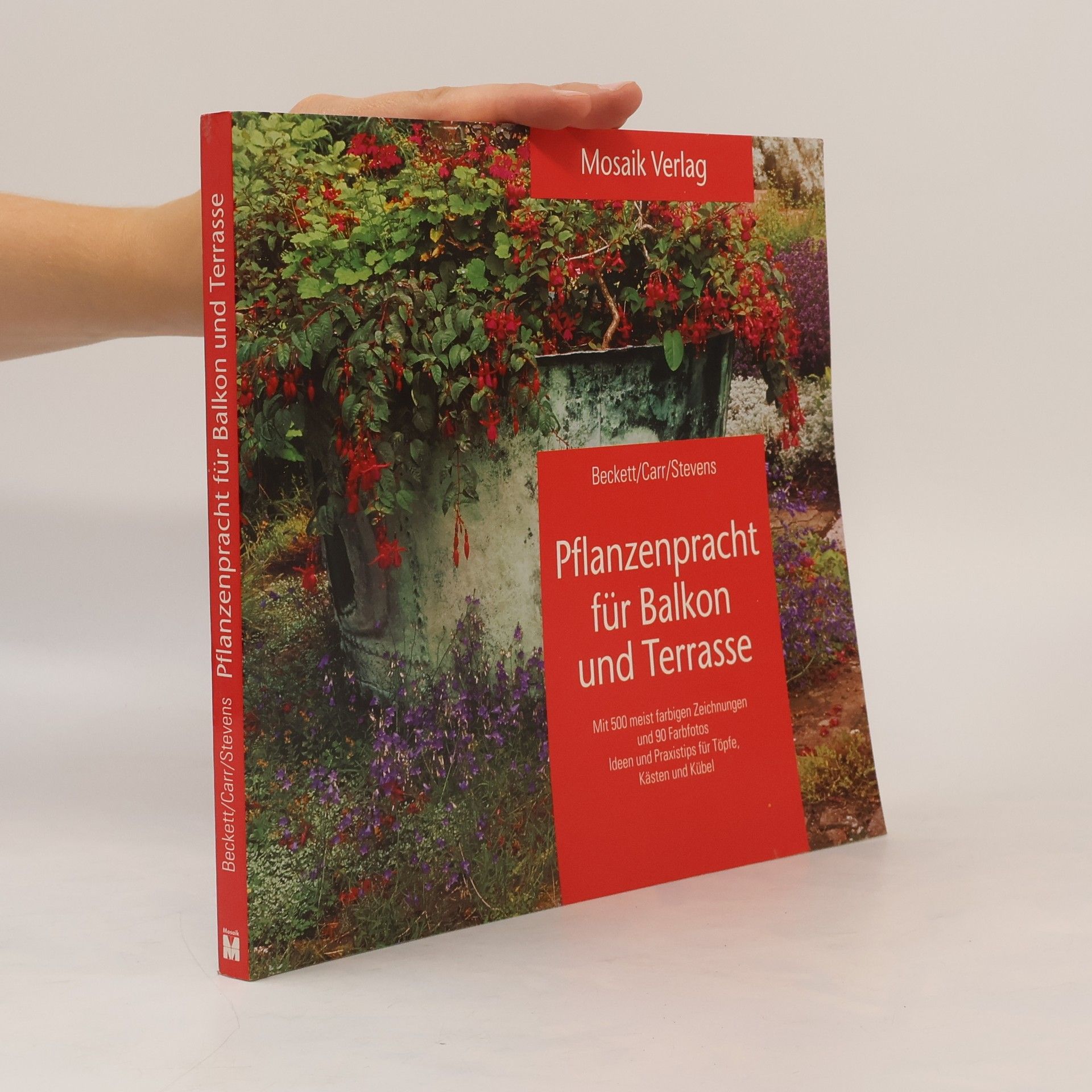 Kenneth A. Beckett Pflanzenpracht für Balkon und Terrasse