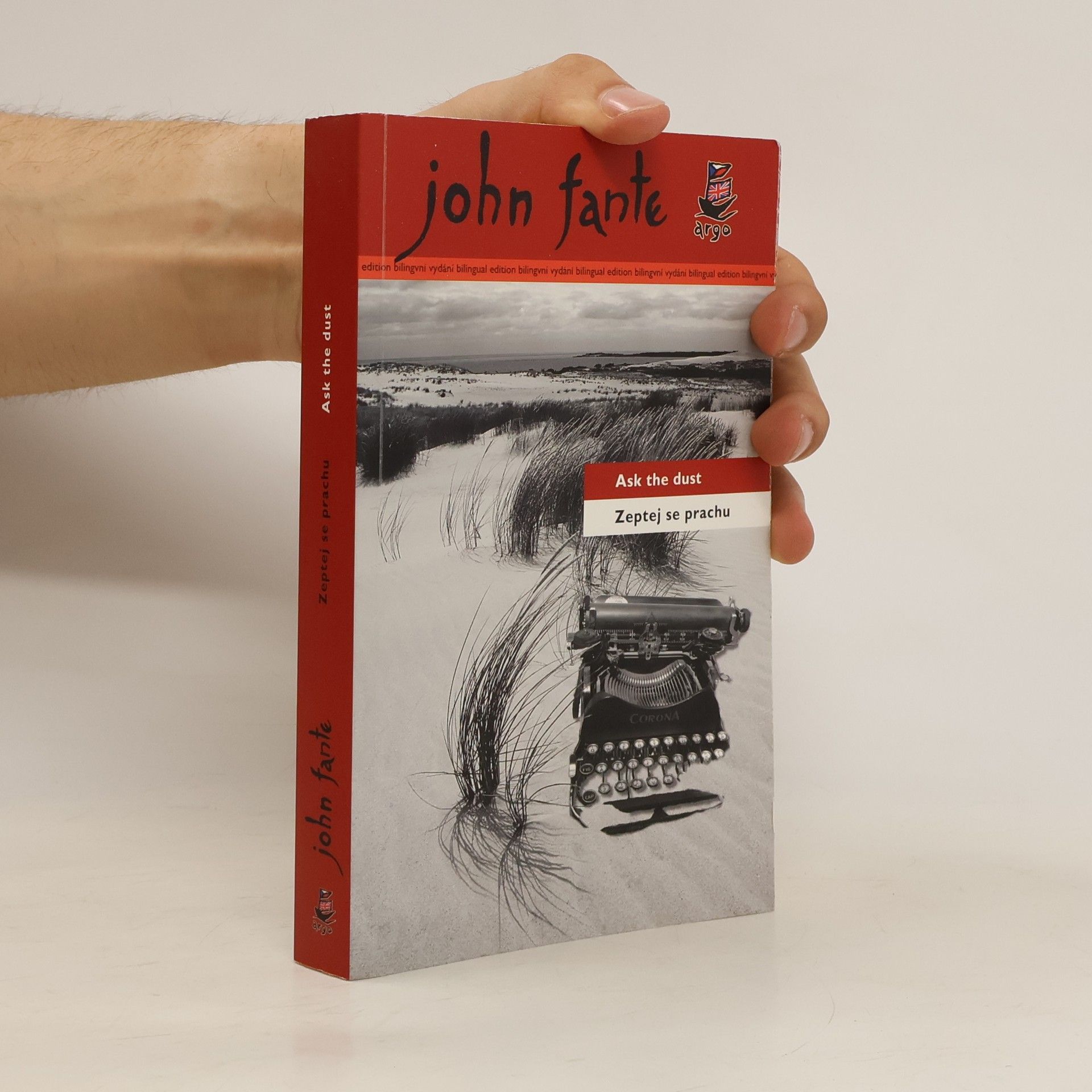 John Fante Ask the dust. Zeptej se prachu