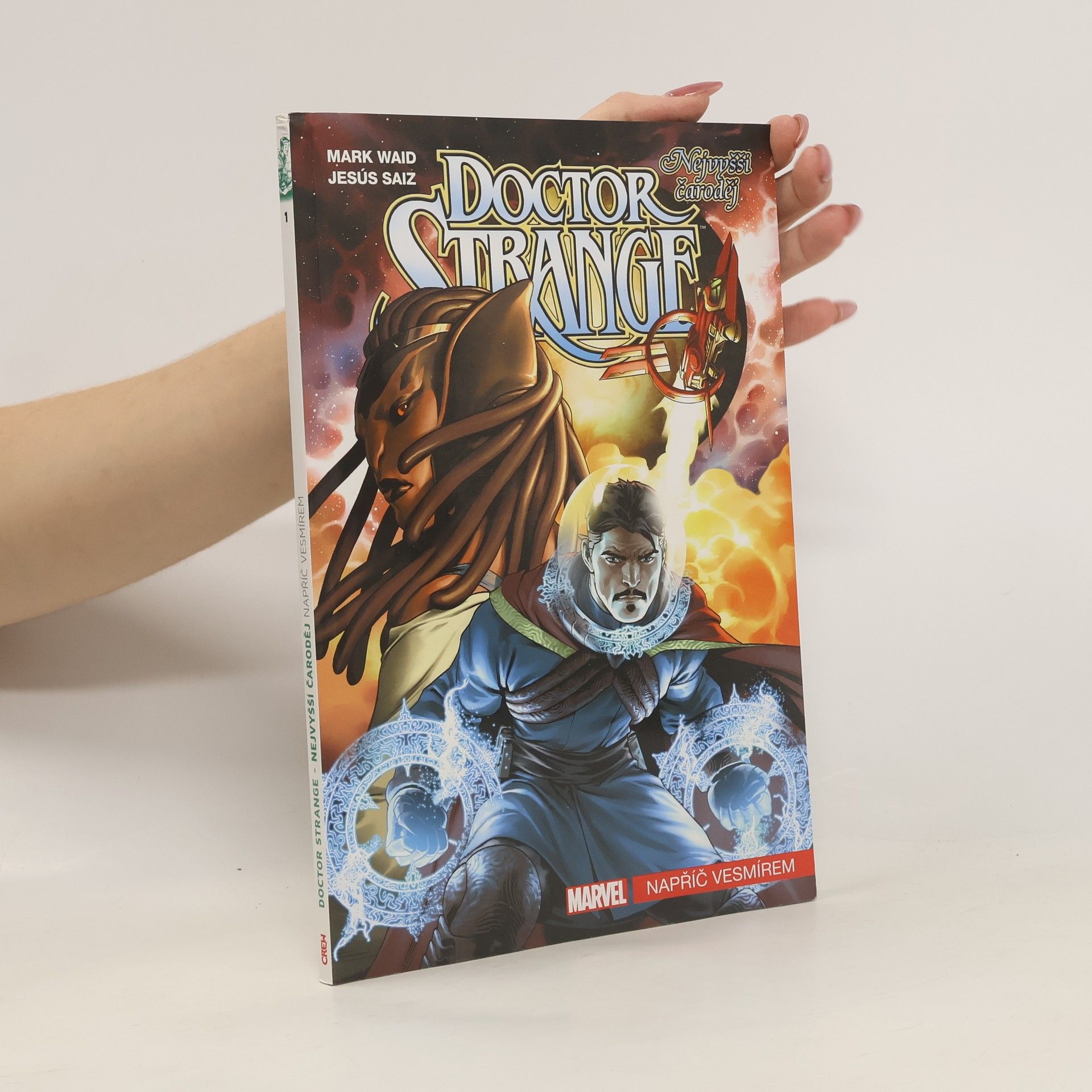 Doctor Strange - nejvyšší čaroděj. Napříč vesmírem